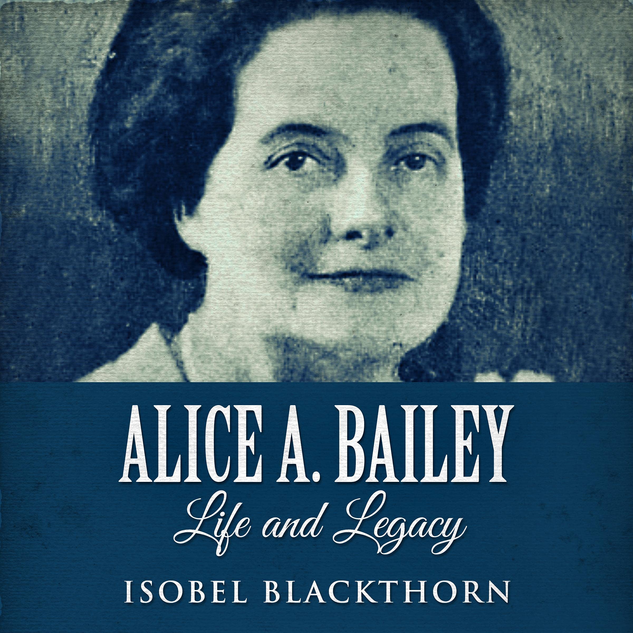 Alice A. Bailey