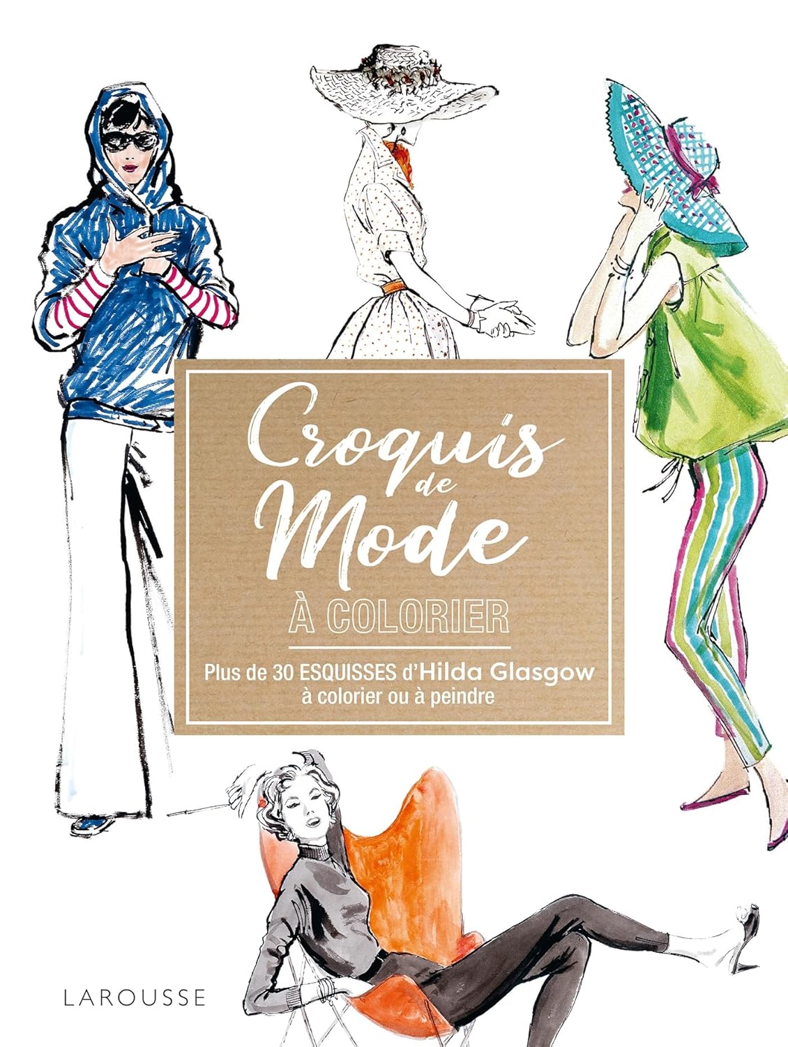 Croquis de mode à colorier d'Hilda Glasgow 9782036058255