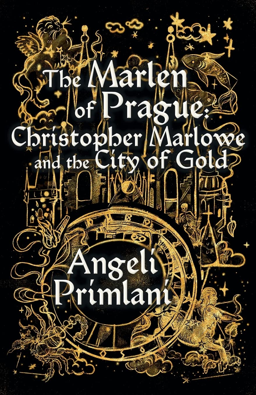 Cover of The Marlen of Prague: Christopher Marlowe and the City of Gold