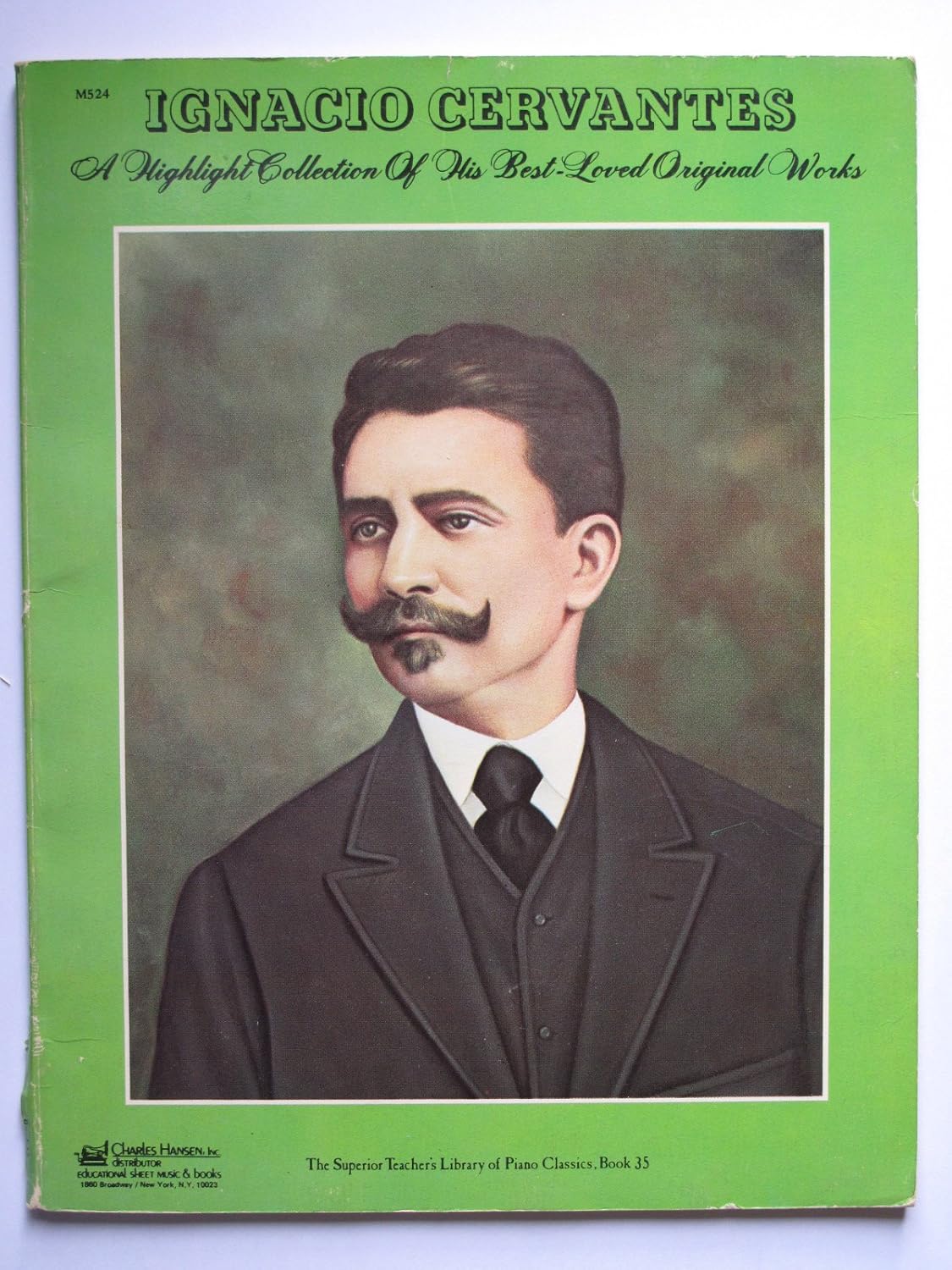 Ignacio Cervantes A Highlight Collection of His Best Loved Original