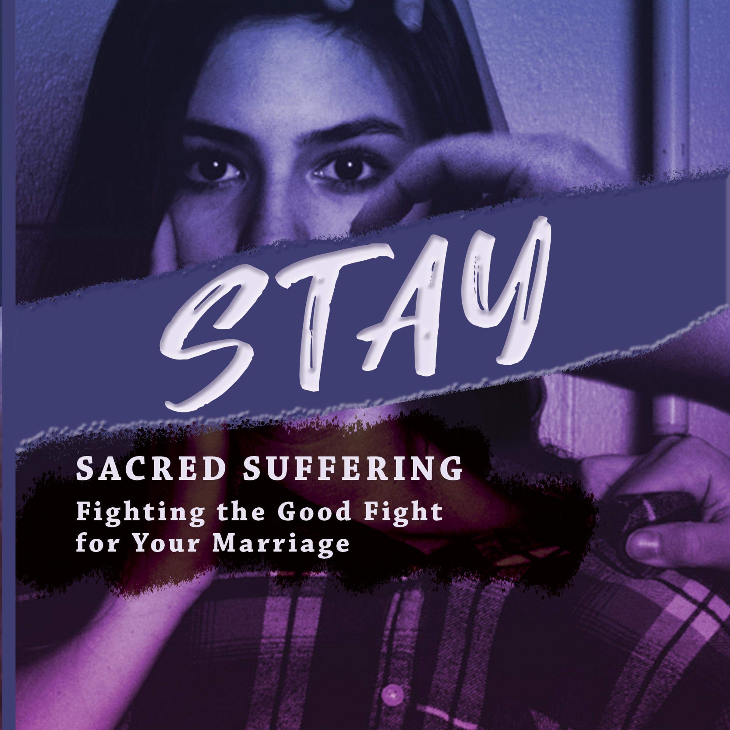 Stay: Sacred Suffering