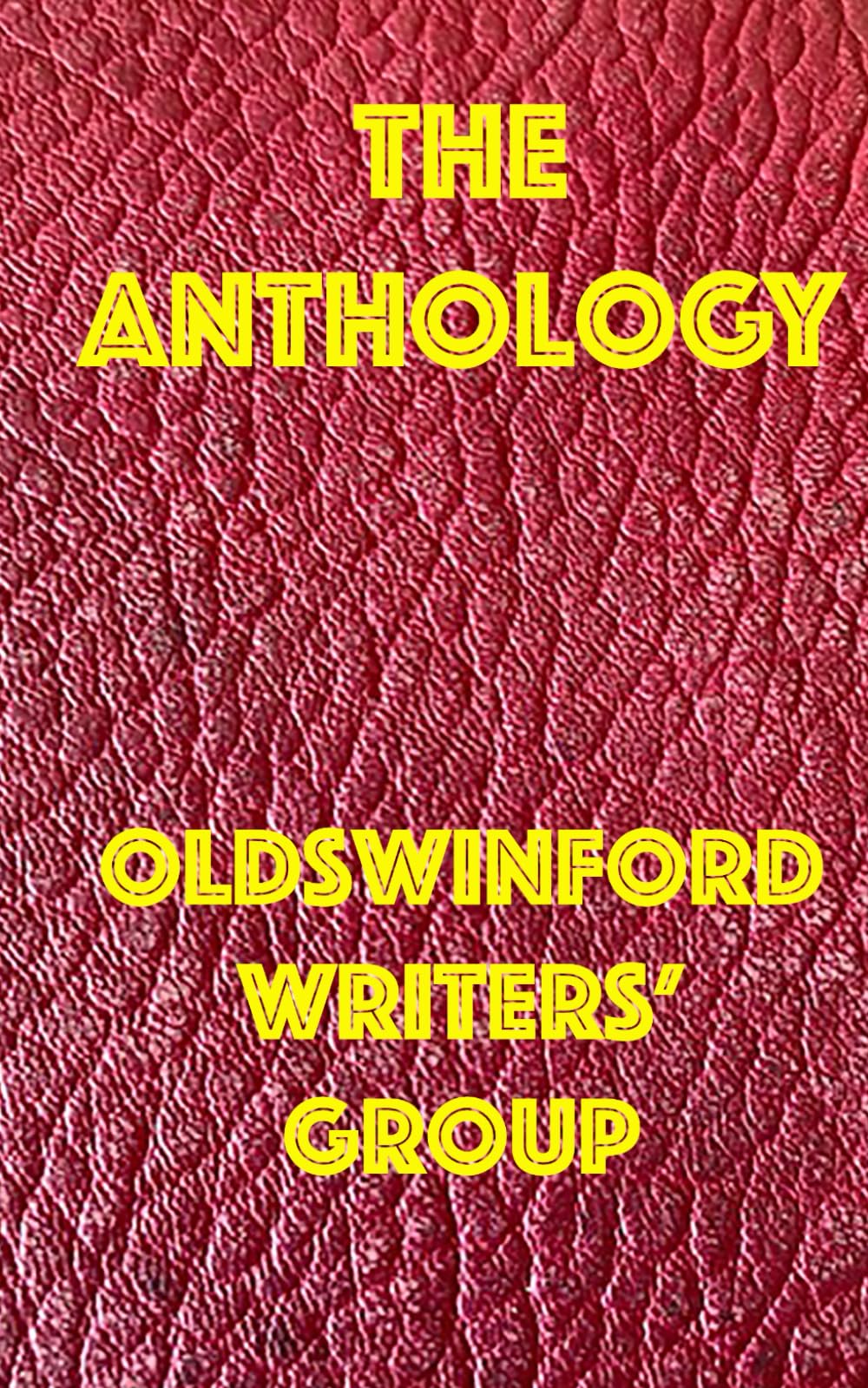 The Anthology- The Oldswinford Writers' Group