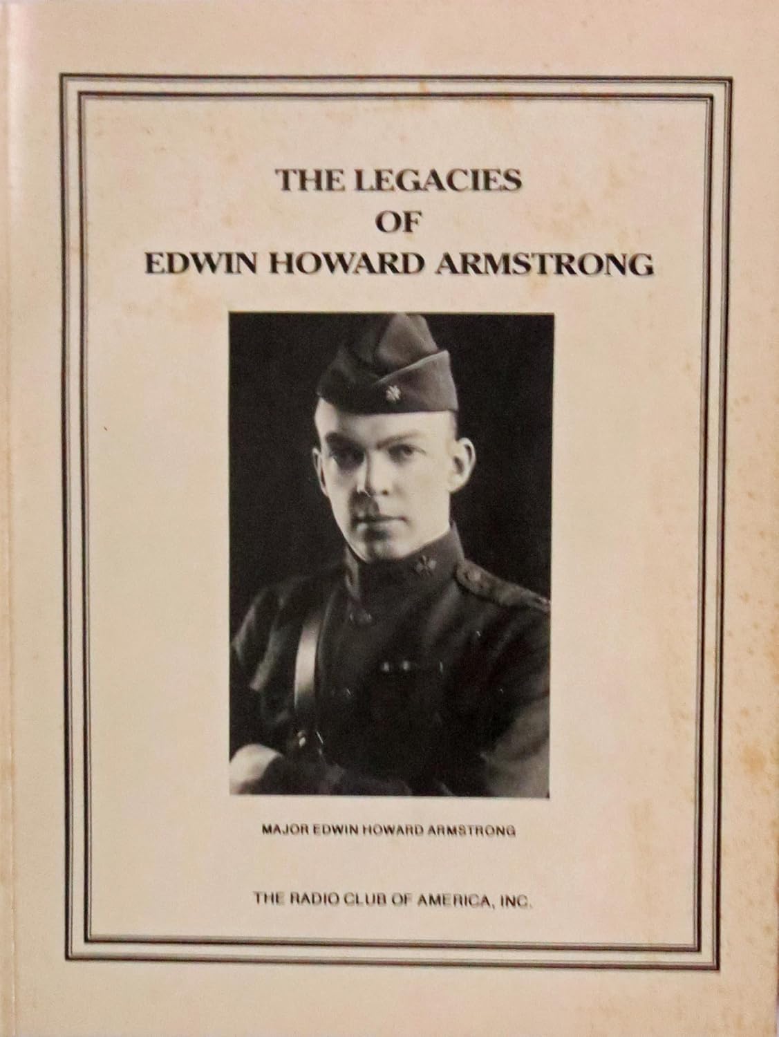 The Legacies of Edwin Howard Armstrong: James Brittain: Amazon.com: Books