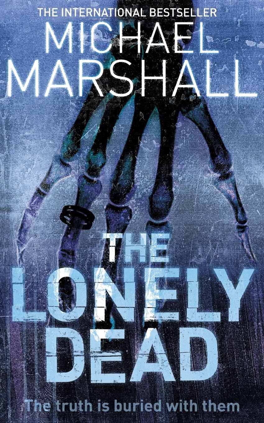 The Lonely Dead: The truth is buried with them...: Book 2 (The Straw Men Trilogy)