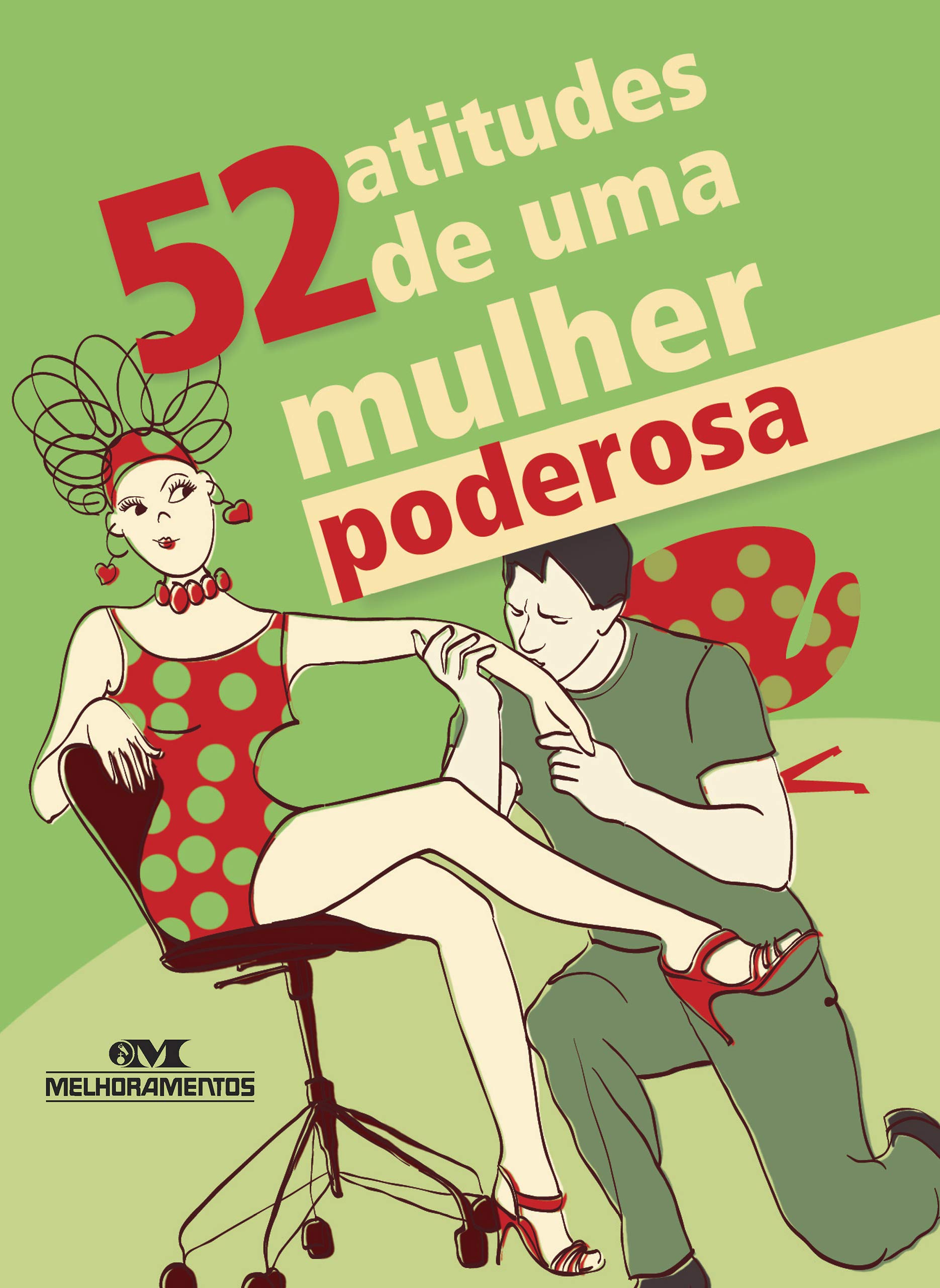 52 atitudes de uma mulher poderosa (52 maneiras) (Portuguese Edition)