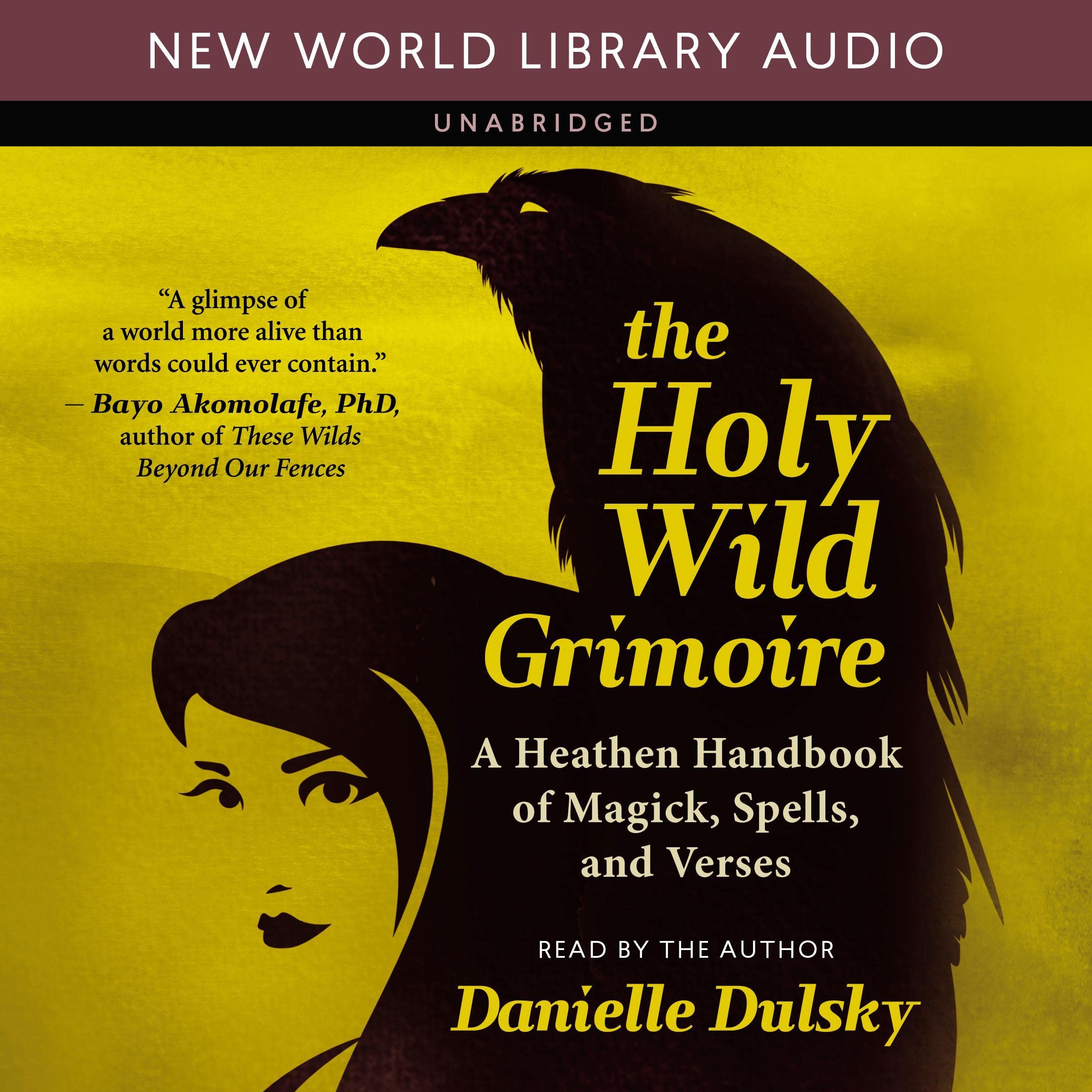 The Holy Wild Grimoire