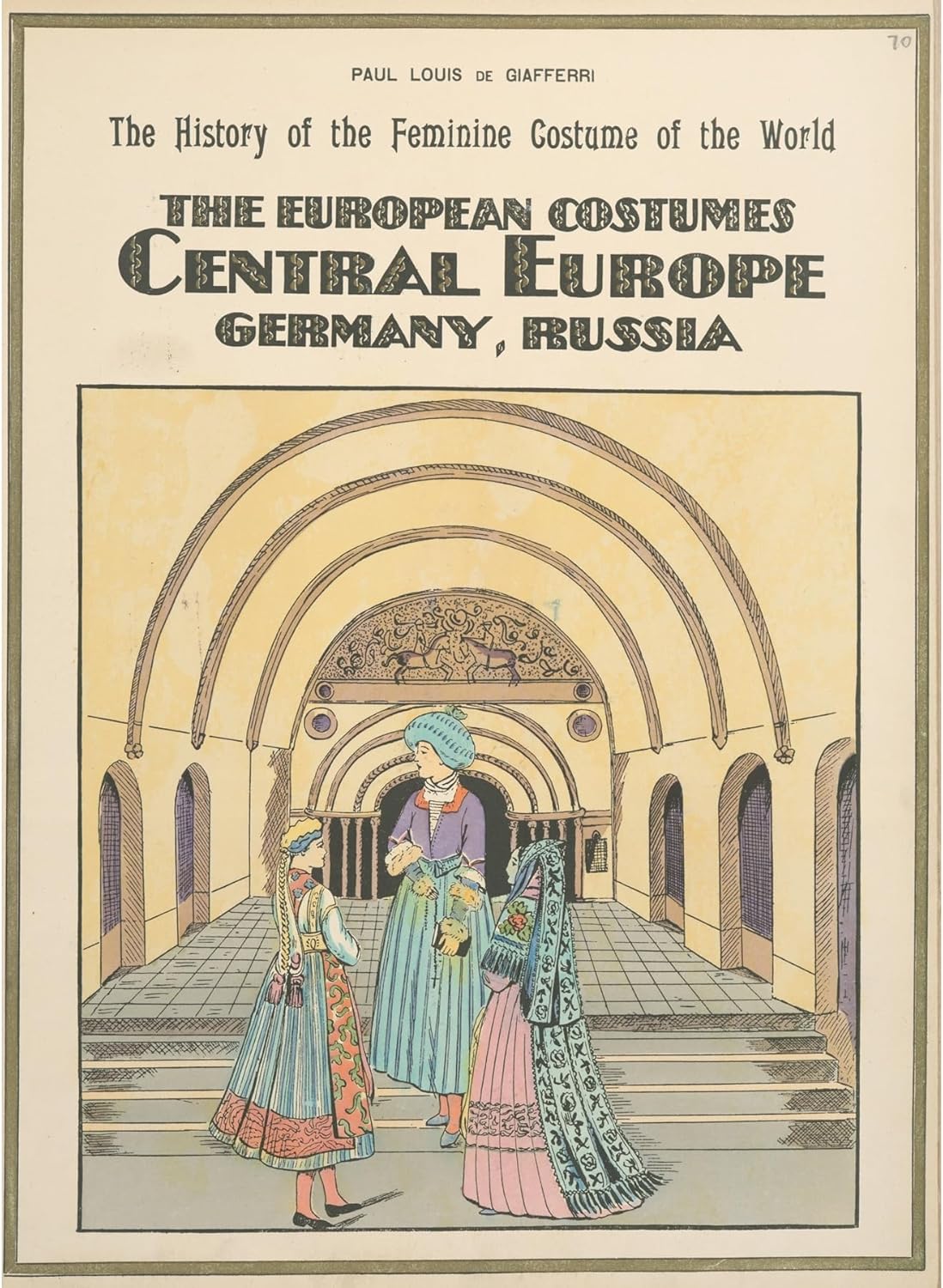 ArtDirect The European costumes - Central Europe, Germany, Russia (1926-1927) Unframed Art Print Giclee Poster by Paul Louis de Giafferri - Ready for Framing with Customization Sizes 7x10, 10x14, 15x20, 24x33, 35x48 and 44x60 inches