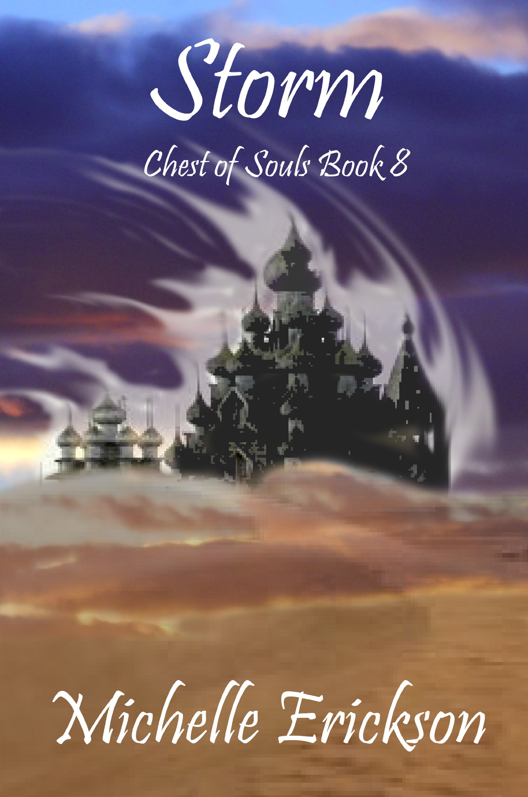 Storm: (Epic Fantasy Series, Action Adventure, Magic, Sword Sorcery, Mystery, Romance, Family Saga): Chest of Souls Book 8