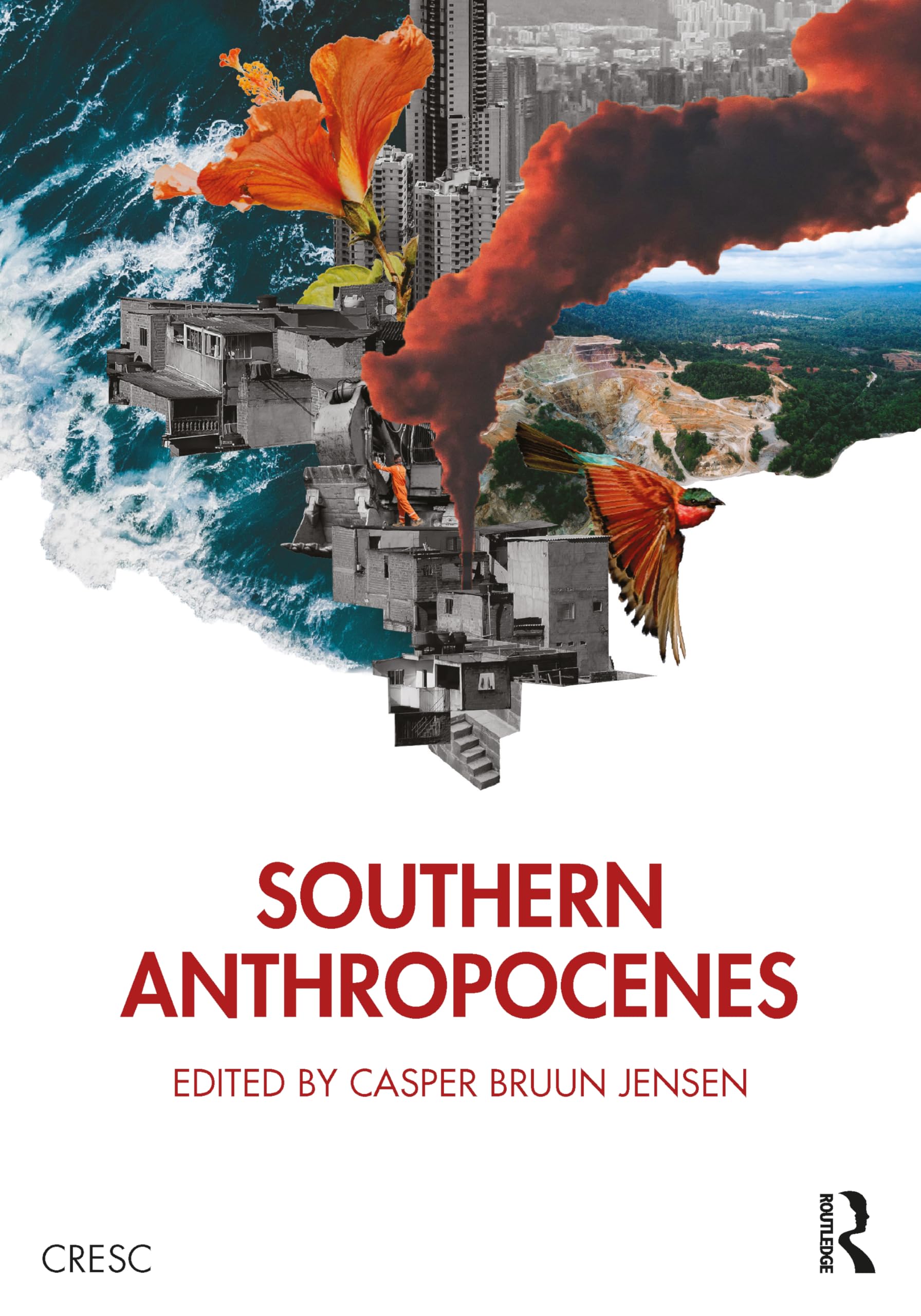 Southern Anthropocenes by Casper Bruun Jensen PAPERBACK 9781041102625