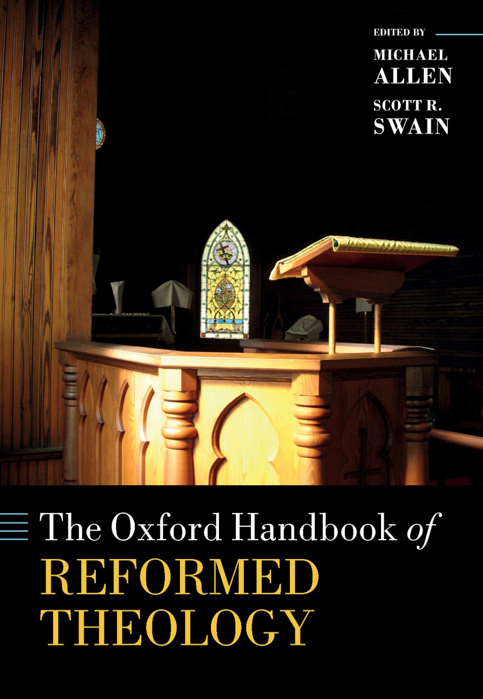 The Oxford Handbook of Reformed Theology (Oxford Handbooks) (English Edition)