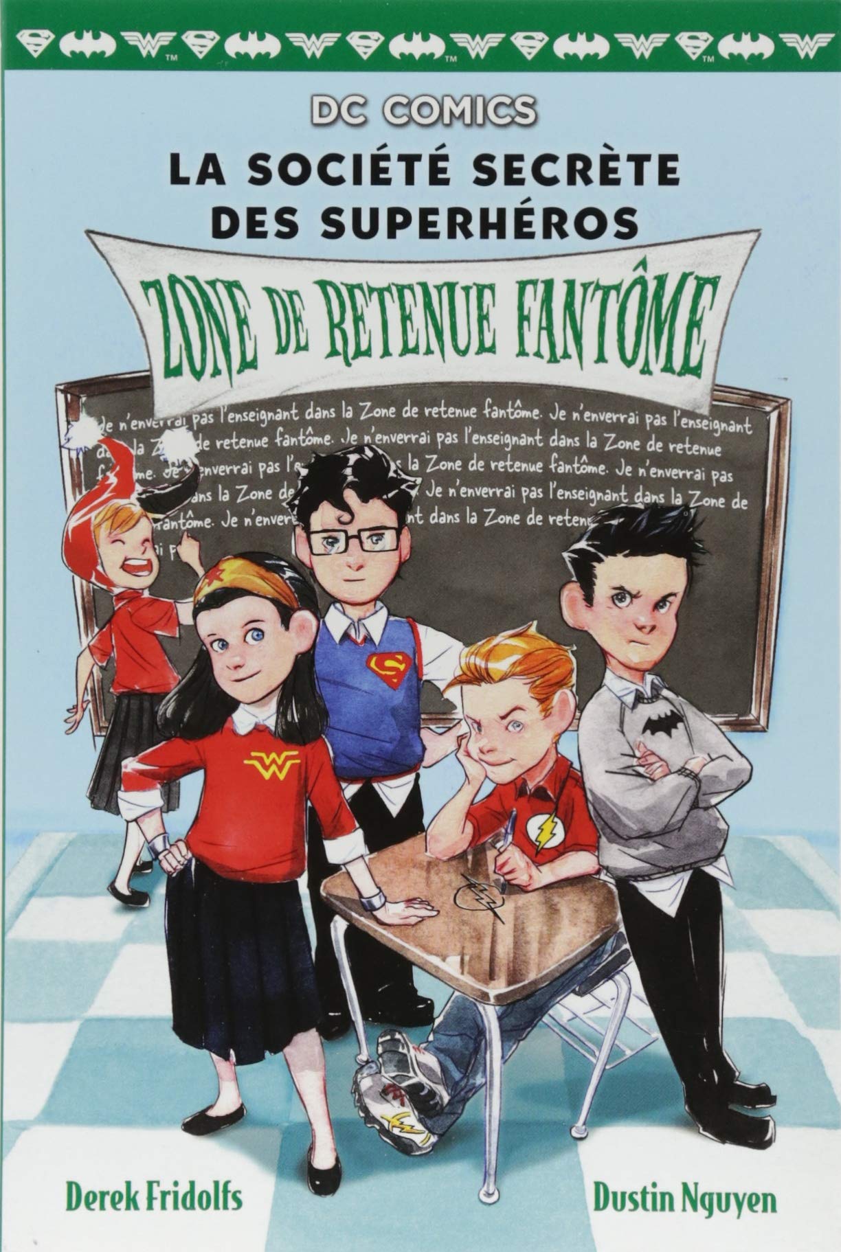 DC Comics: La Société Secrète Des Superhéros: N° 3 - Zone de Retenue Fantôme