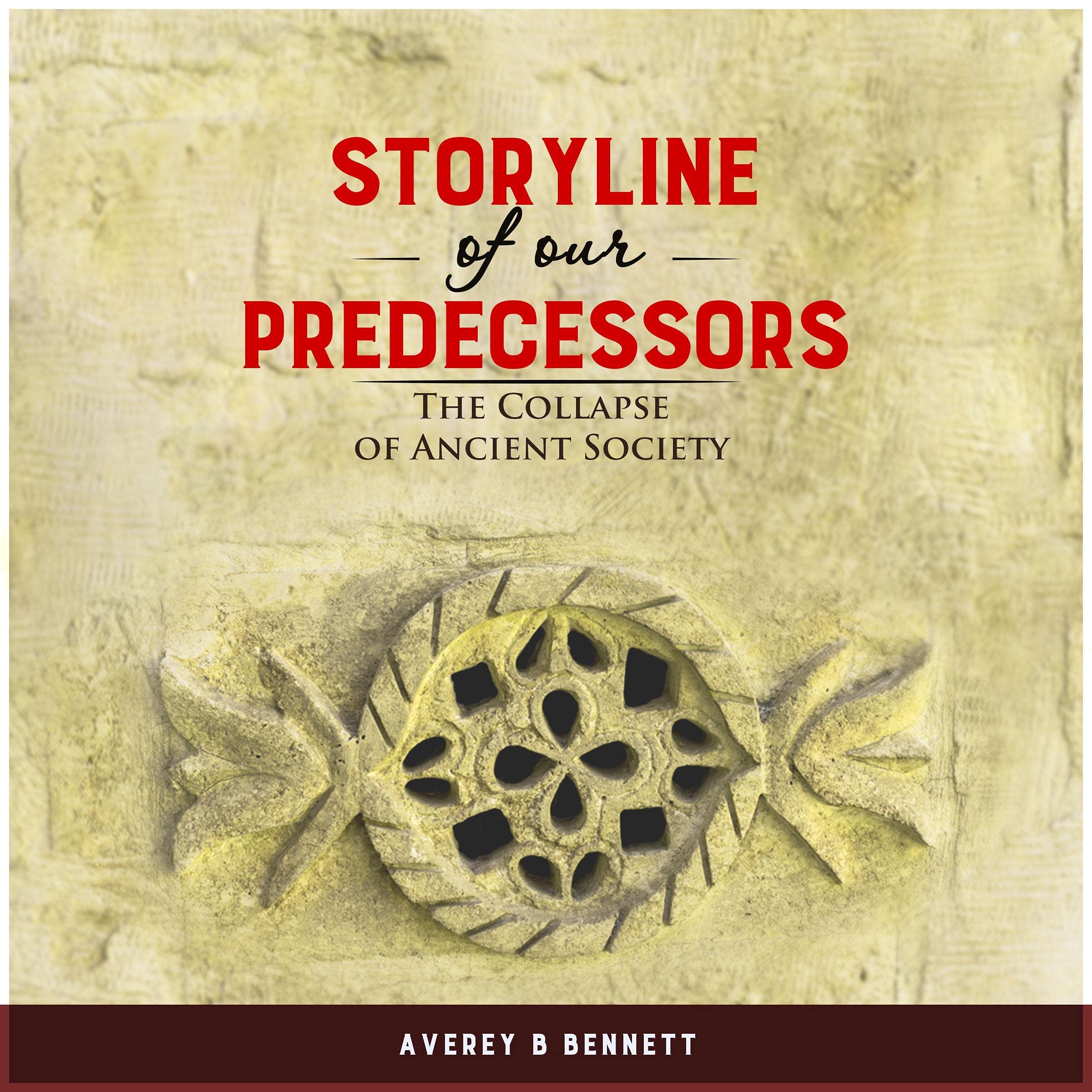 Storyline of Our Predecessors