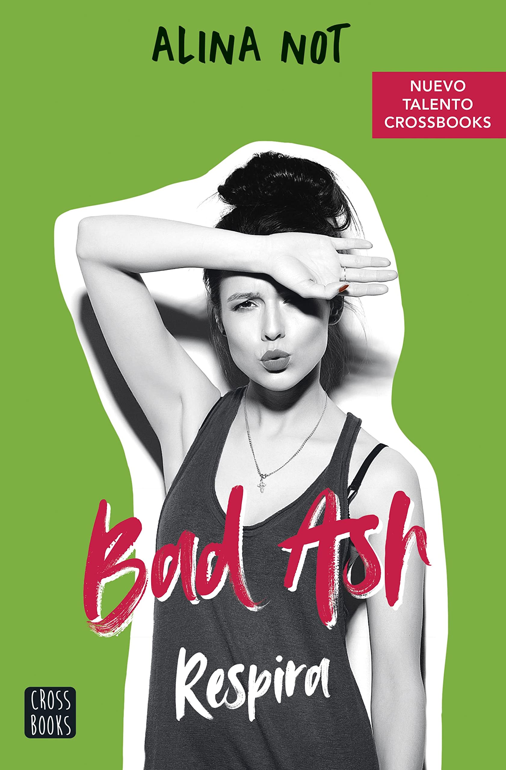 Bad Ash 3. Respira (Spanish Edition)