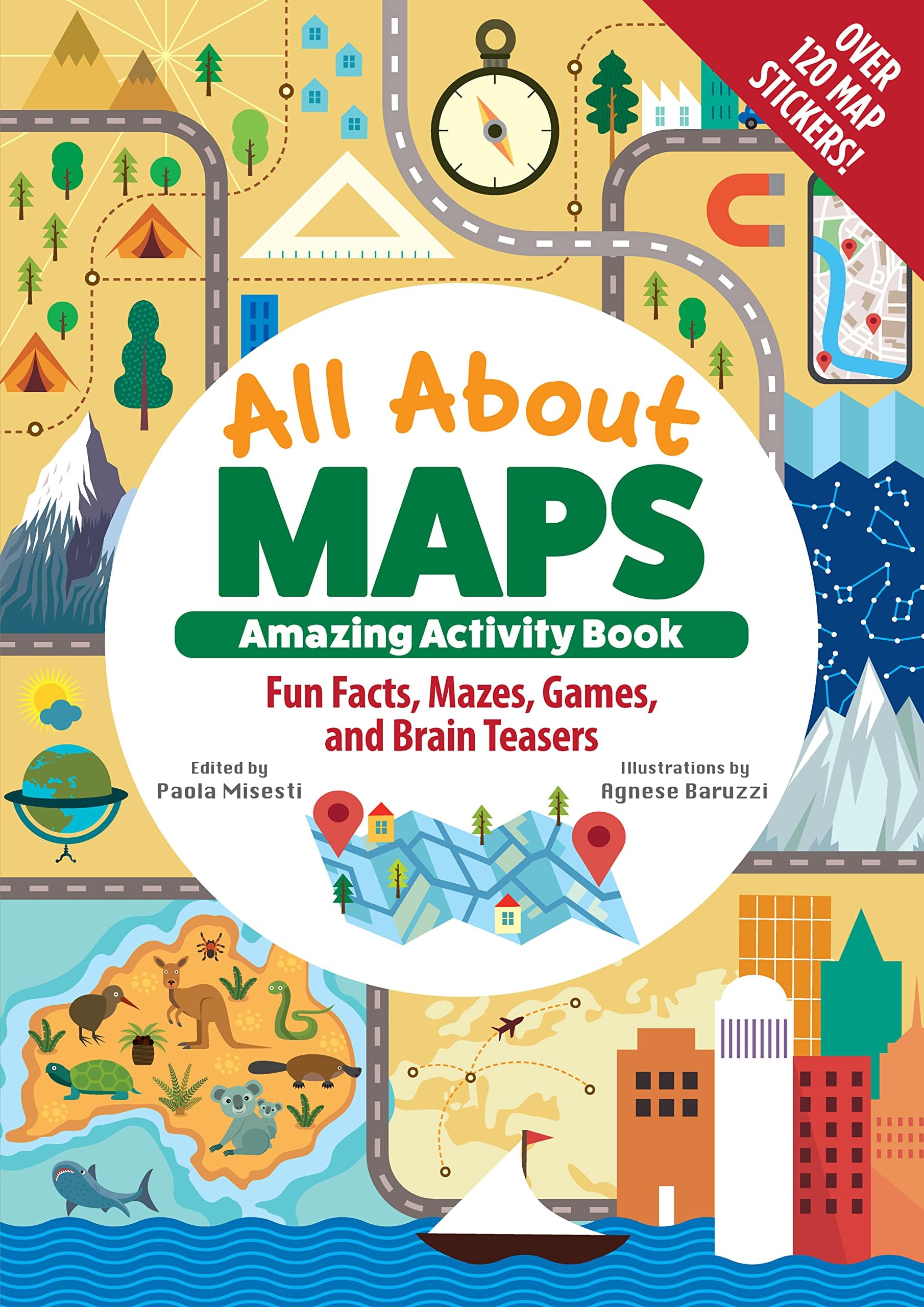 All About Maps Amazing Activity Book: Fun Facts, Mazes, Games, and Brain Teasers (Happy Fox Books) For Kids Ages 8-12 - Geography Puzzles, Stickers, How to Read Maps, Make Your Own Compass, and More
