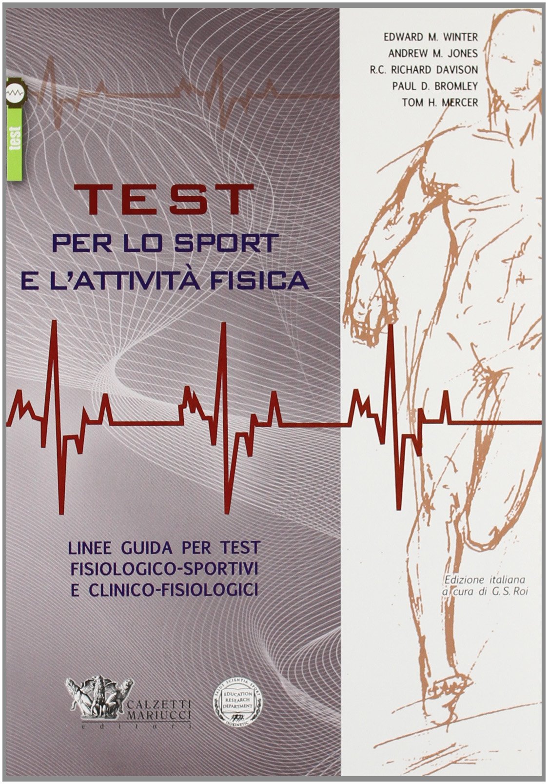 Test per lo sport e l'attività fisica. Linee guida per test fisiologico-sportivi e clinico-fisiologici