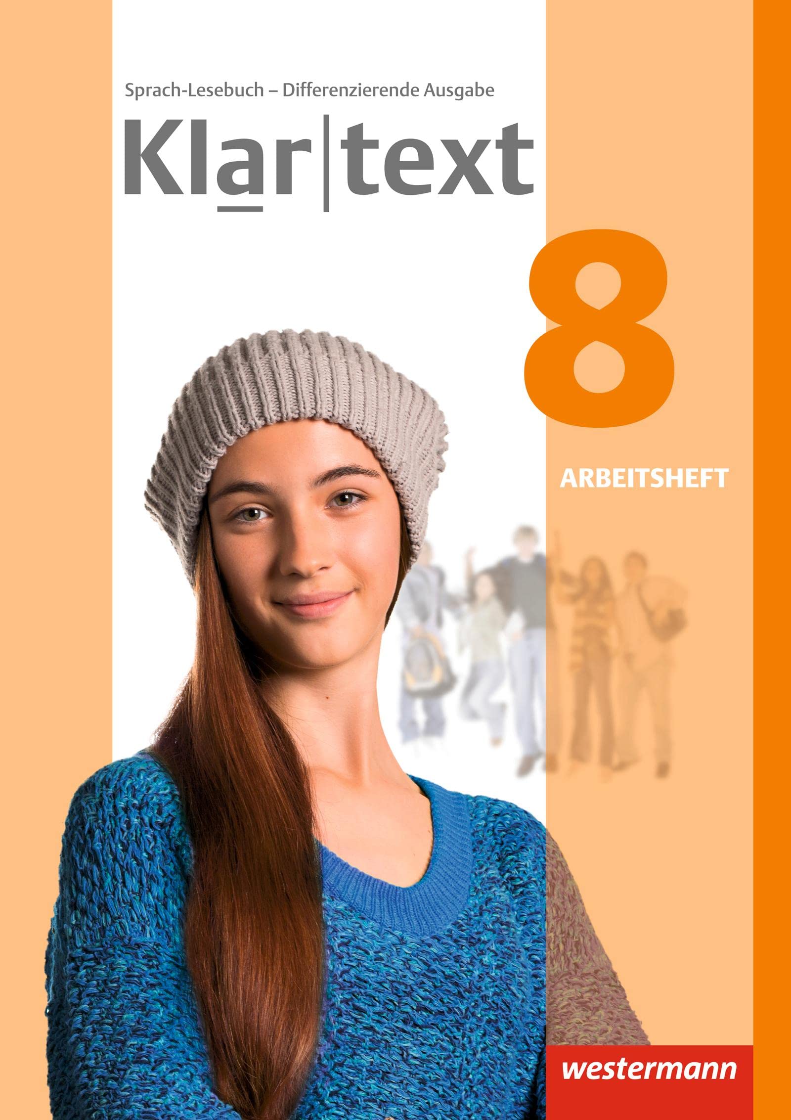 Klartext - Differenzierende allgemeine Ausgabe 2014: Arbeitsheft 8