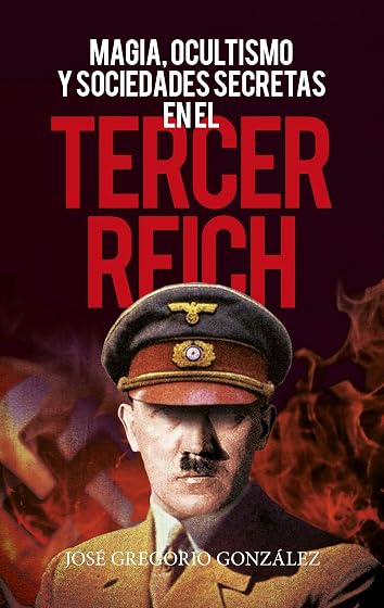 Magia, ocultismo y sociedades secretas en el tercer reich