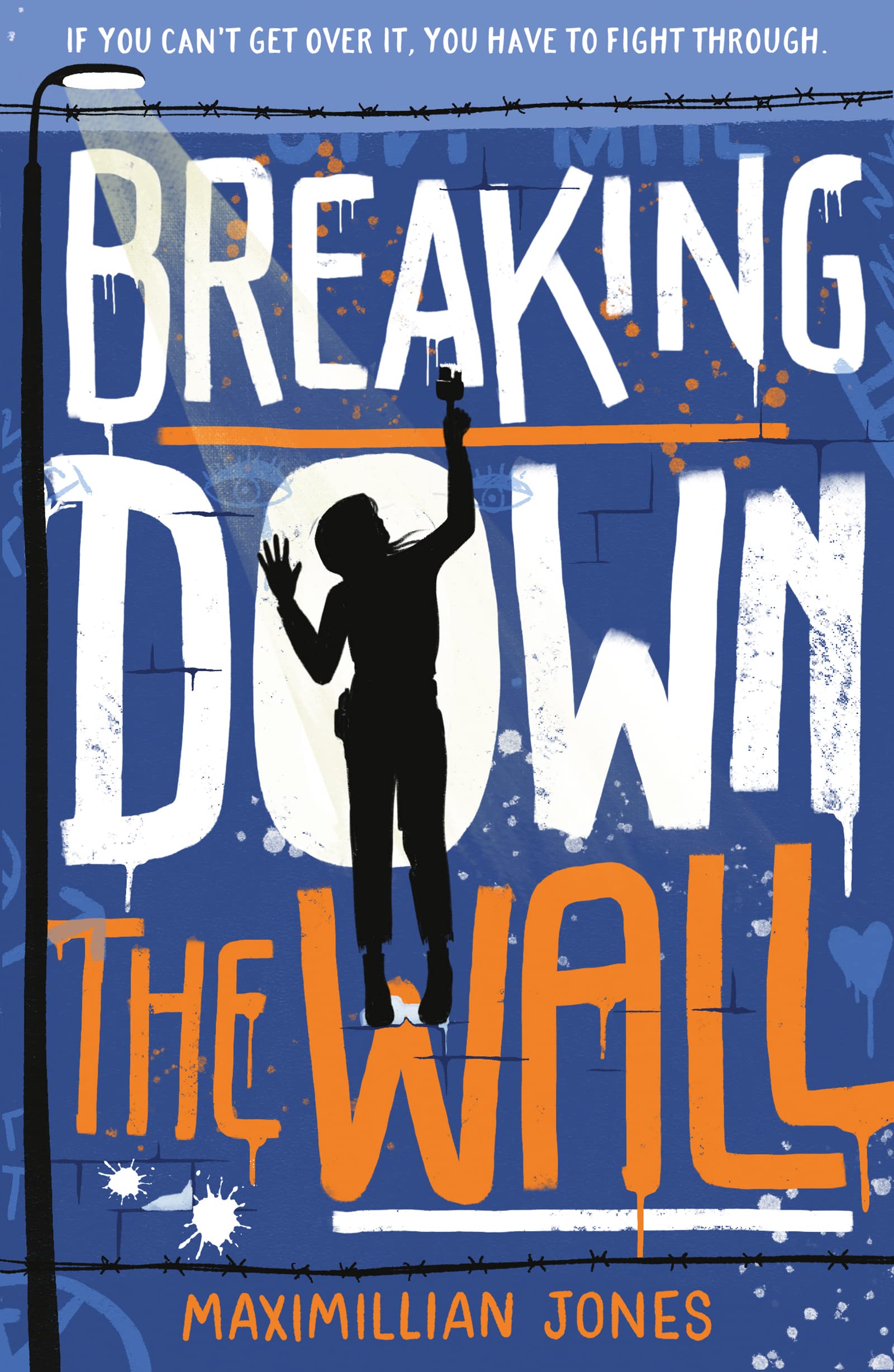 Breaking Down The Wall by Maximillian Jones - 9781801300216