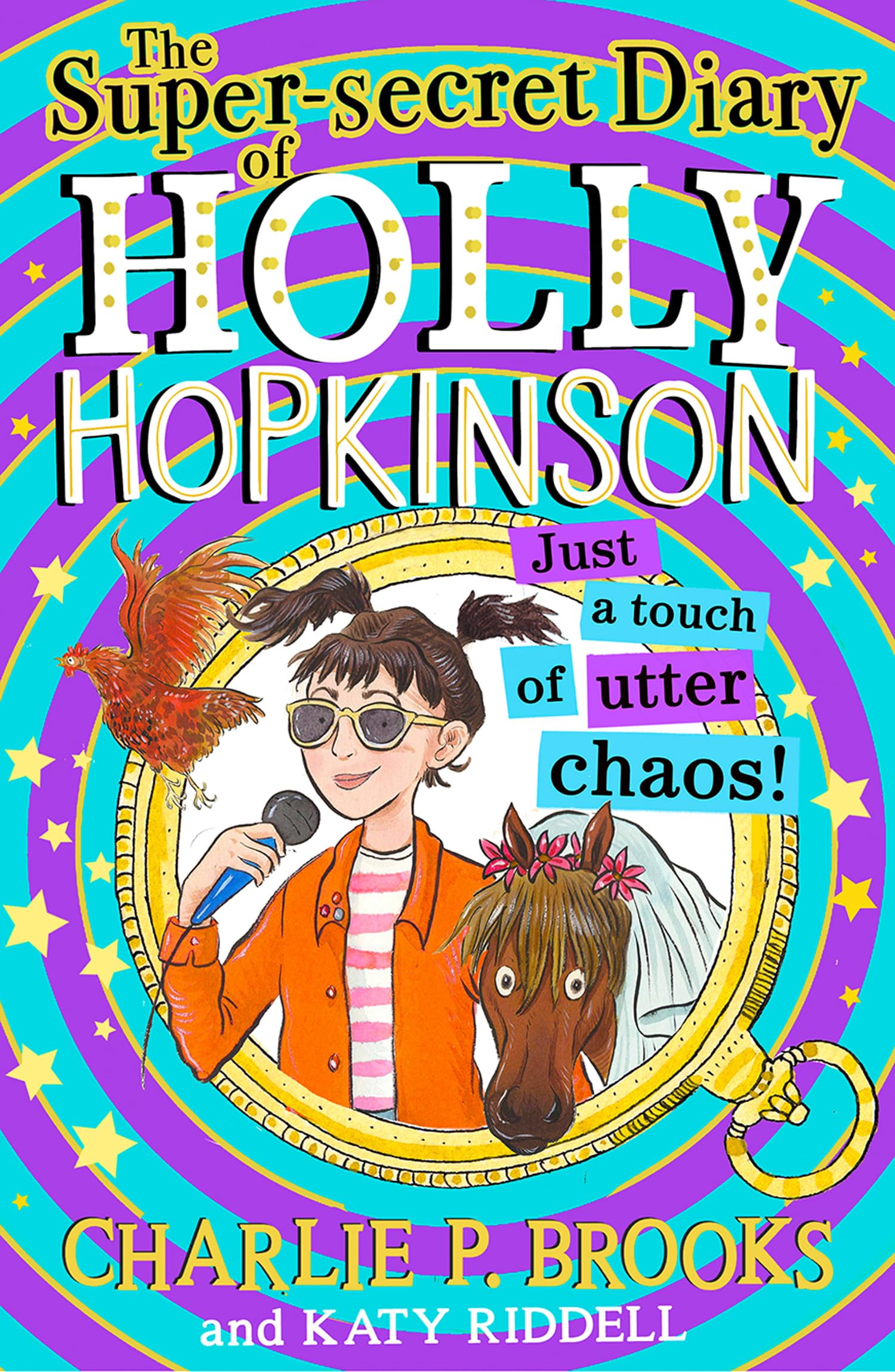 HarperCollinsChildren’sBooks The Super-Secret Diary of Holly Hopkinson: Just a Touch of Utter Chaos
