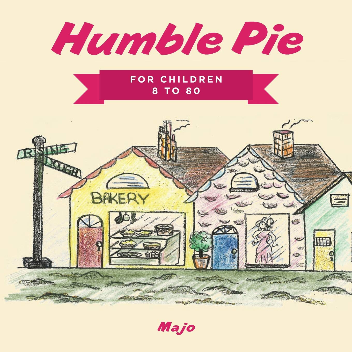Humble Pie: For Children 8 to 80