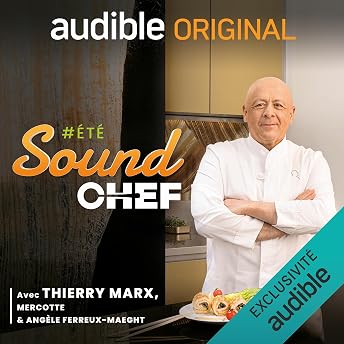 Sound Chef - Cuisinez en temps réel avec les plus grands Chefs ! Livre Audio par divers auteurs episode artwork