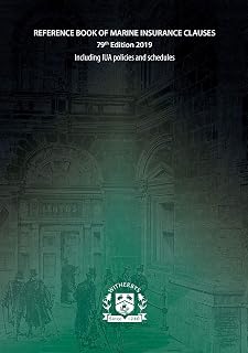 Reference Book of Marine Insurance Clauses, 79th Edition