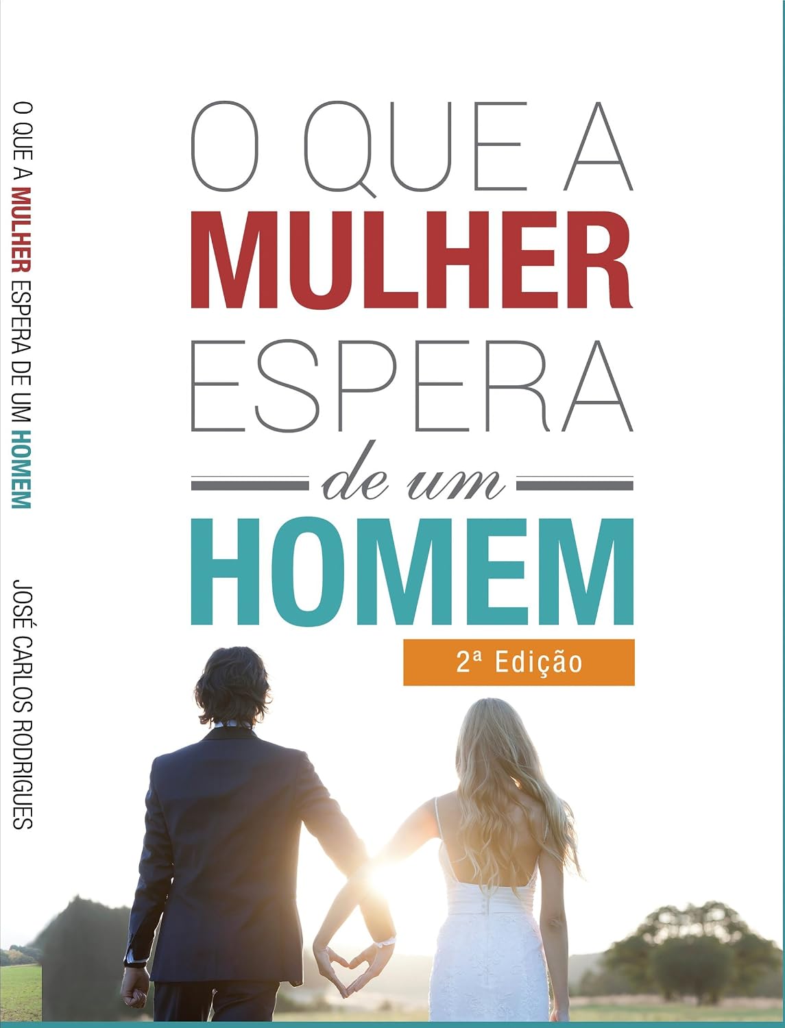 O Que a Mulher Espera de um Homem (Portuguese Edition)