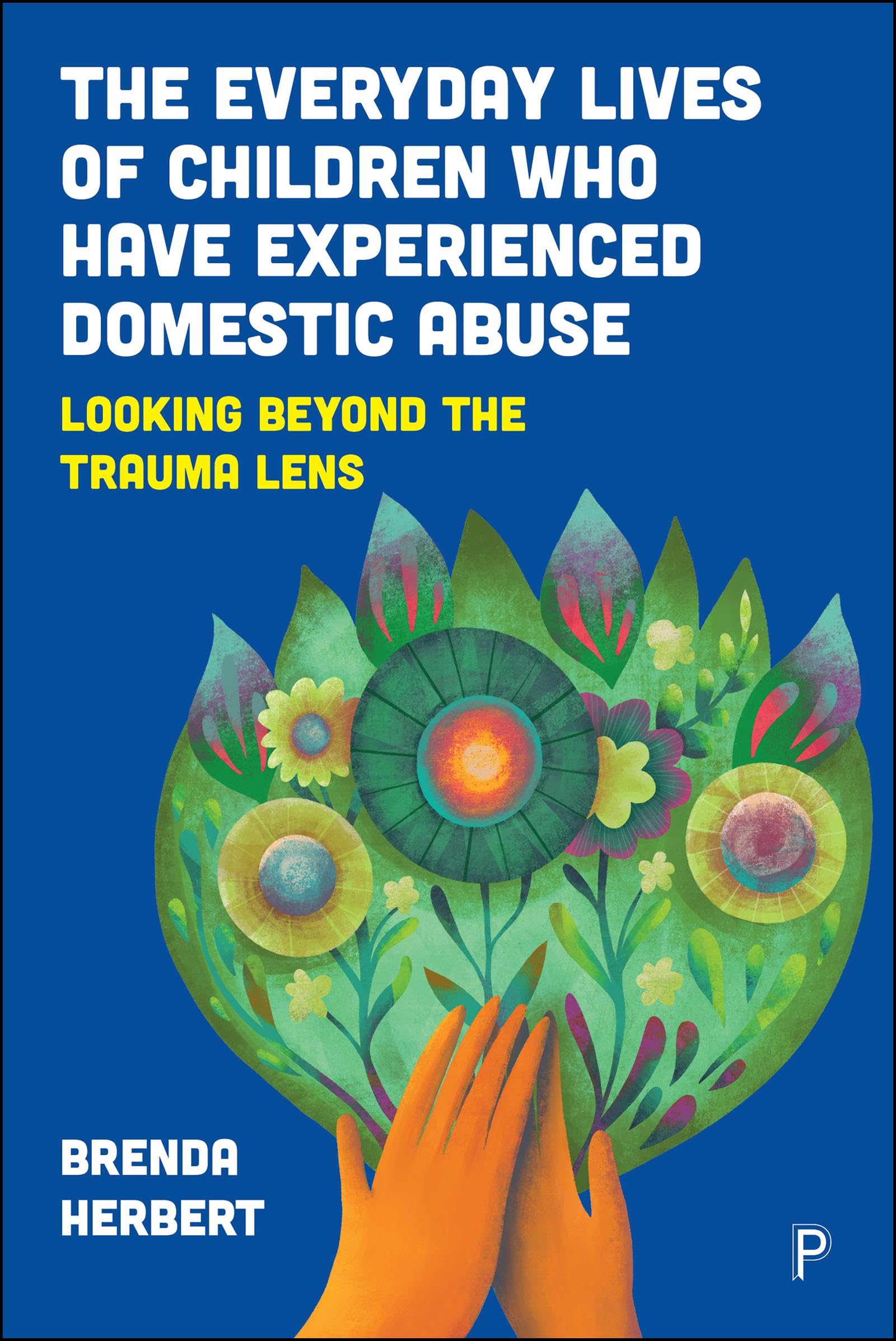 The Everyday Lives of Children Who Have Experienced DA: Looking Beyond the Trauma Lens