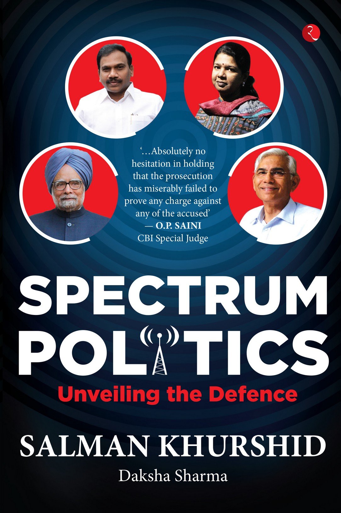 Salman KhurshidSpectrum Politics: Unveiling the Defense