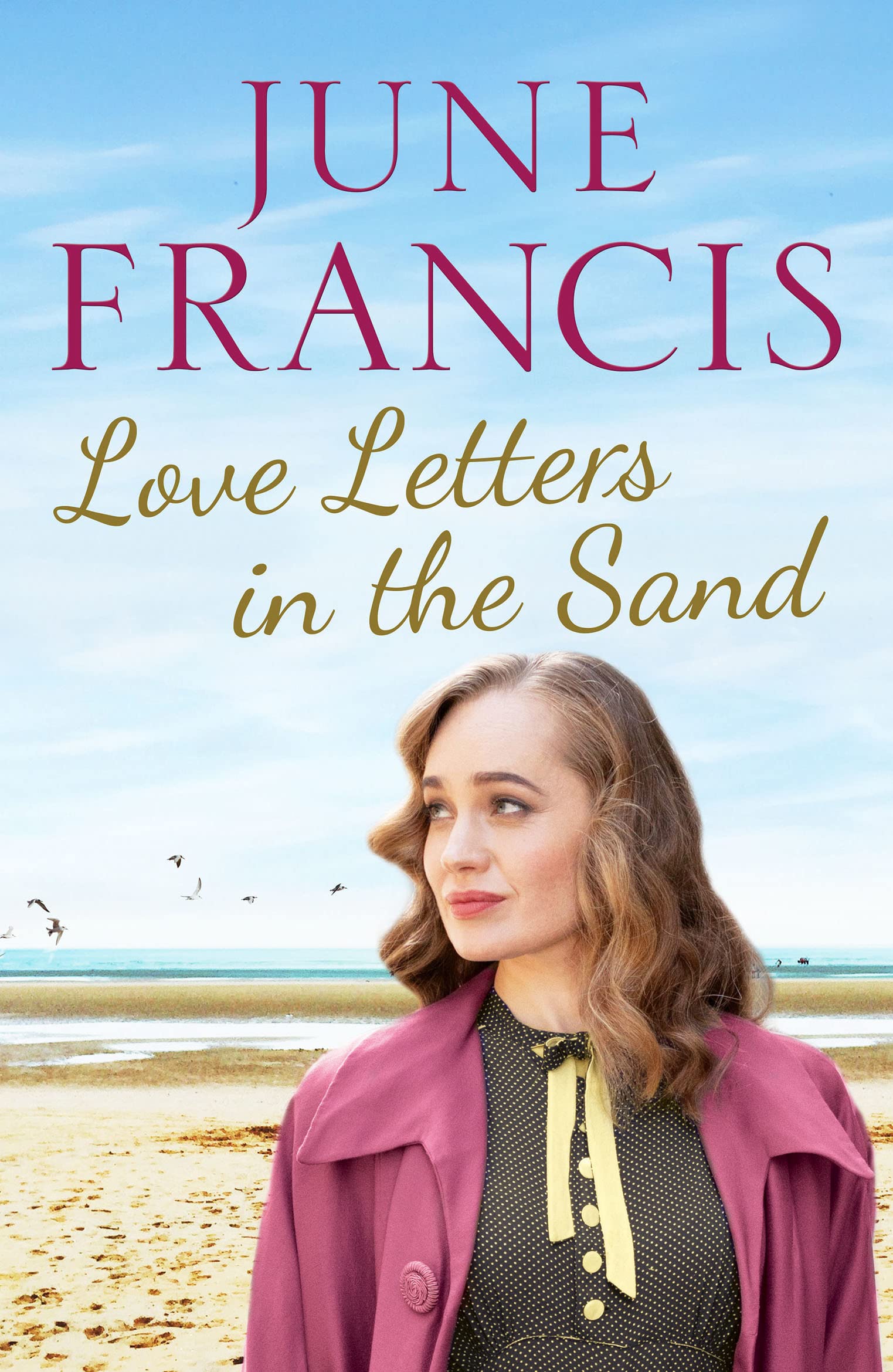 Love Letters in the Sand: A family saga set in 1950s Liverpool-June Francis