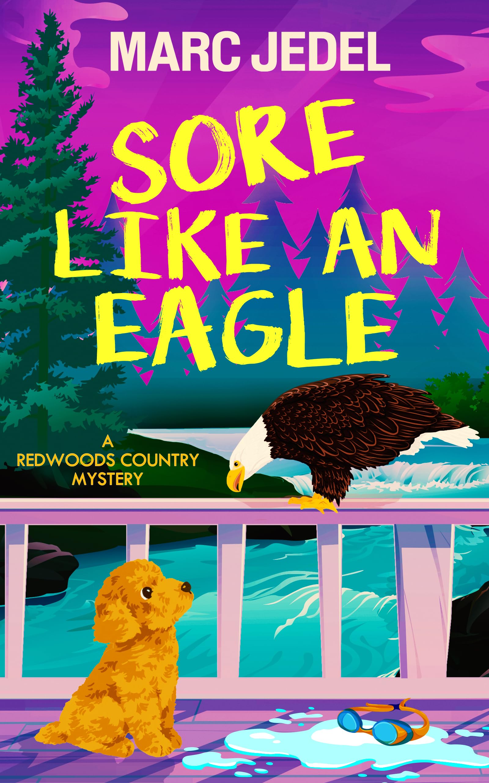 Sore Like an Eagle: A Redwoods Country Mystery (Book 3)