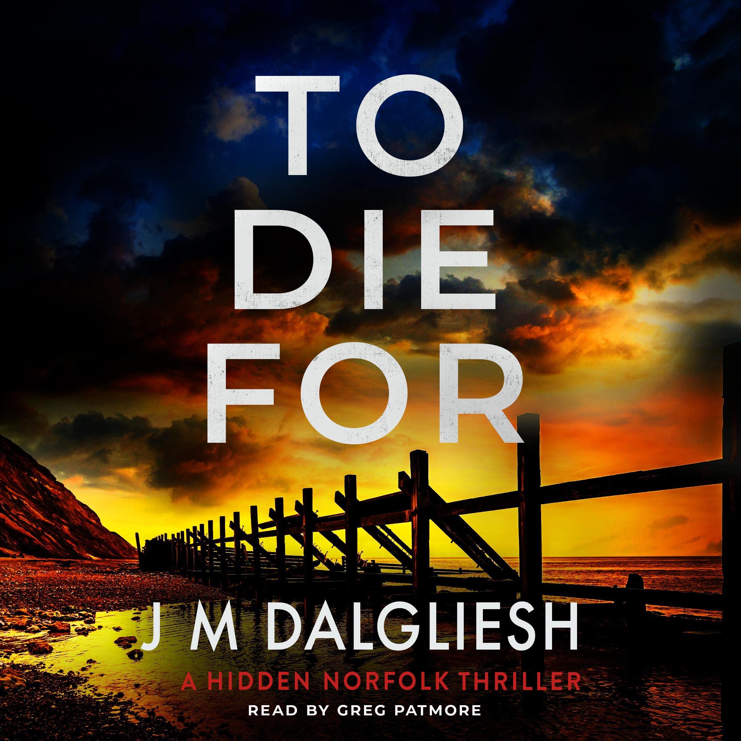 Cover art for To Die For: The Hidden Norfolk Murder Mystery Series, Book 9