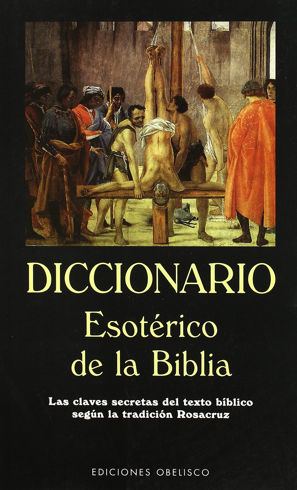 Diccionario esotérico de la Biblia (ARCHIVOS Y SIMBOLOS)