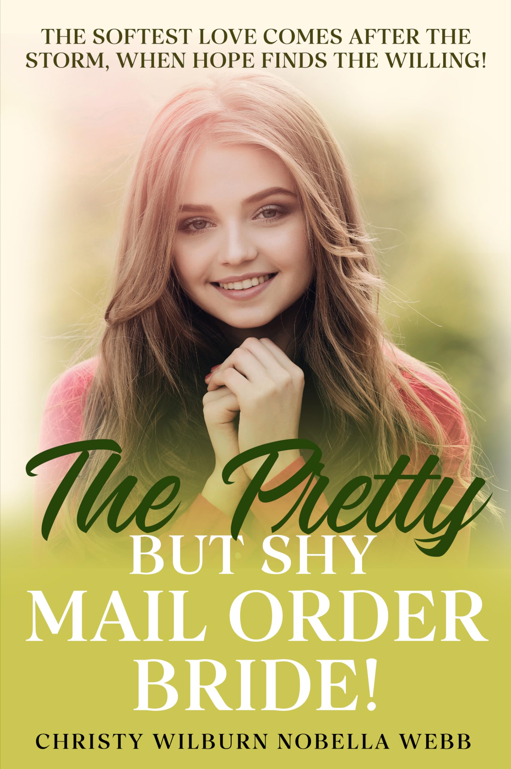 The Pretty But Shy Mail Order Bride!