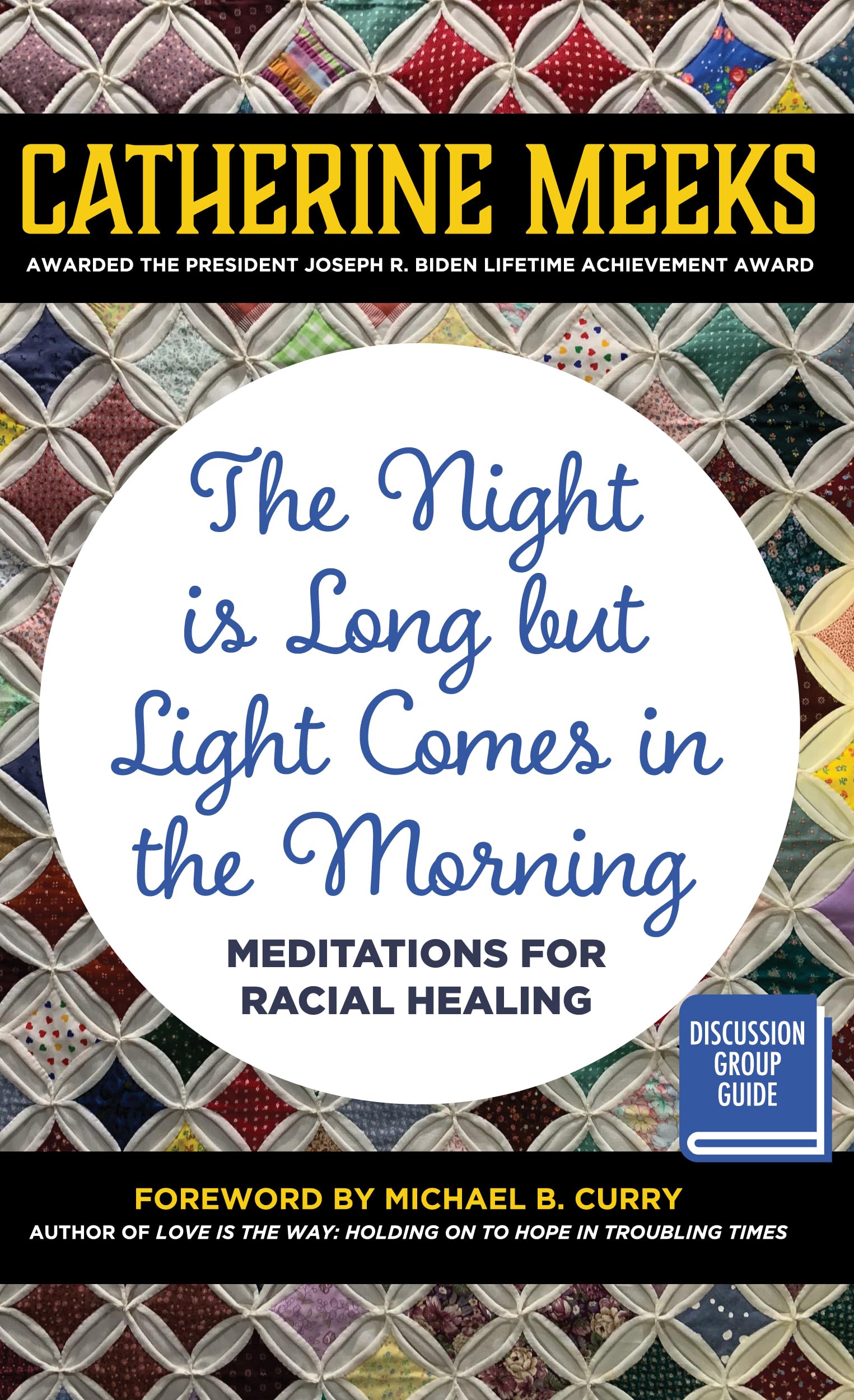 The Night is Long but Light Comes in the Morning: Meditations for Racial Healing