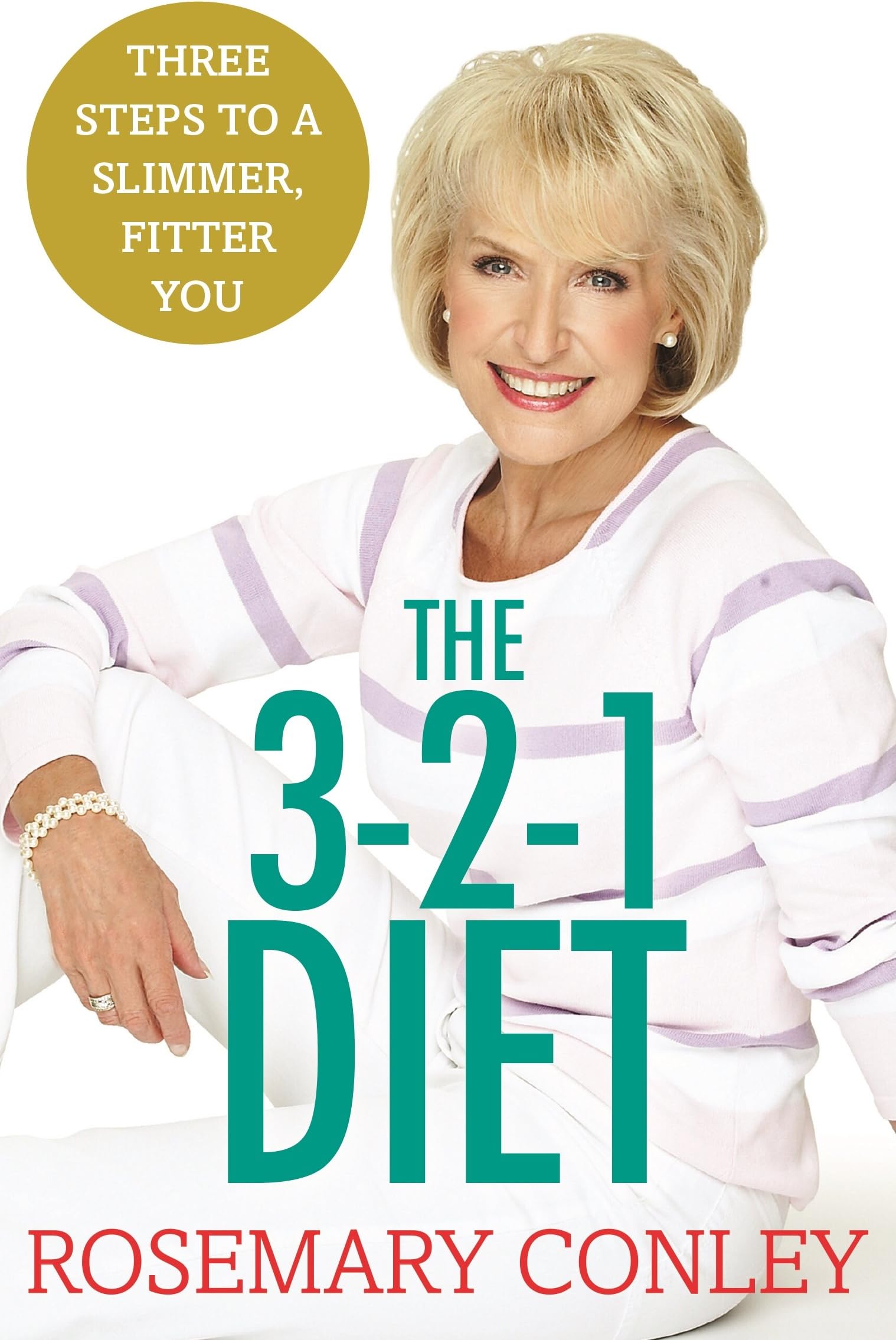 Rosemary Conley’s 3-2-1 Diet: Just 3 steps to a slimmer, fitter you