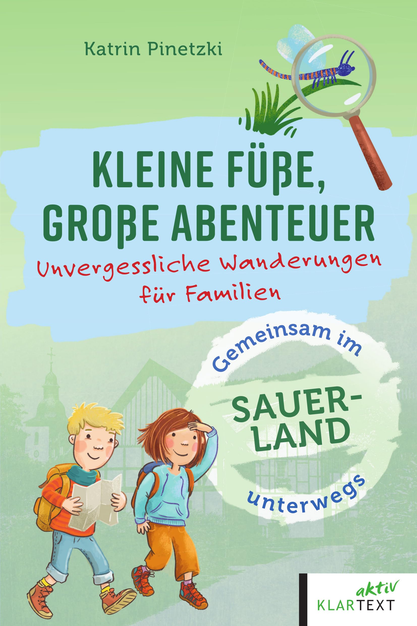 Kleine Füße, große Abenteuer im Sauerland: Unvergessliche Wanderungen für Familien (Kleine Füße, große Abenteuer: Unvergessliche Wanderungen für Familien)