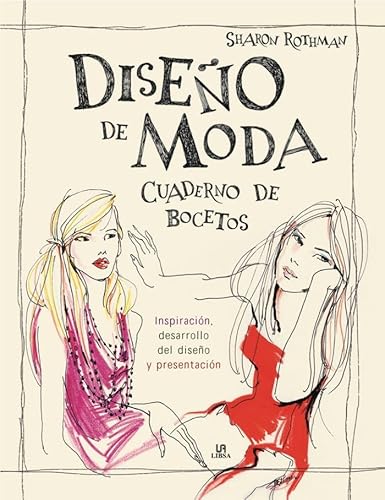 Diseño de moda. Cuaderno de bocetos. Inspiración, desarrollo del diseño y presen: Inspiración...