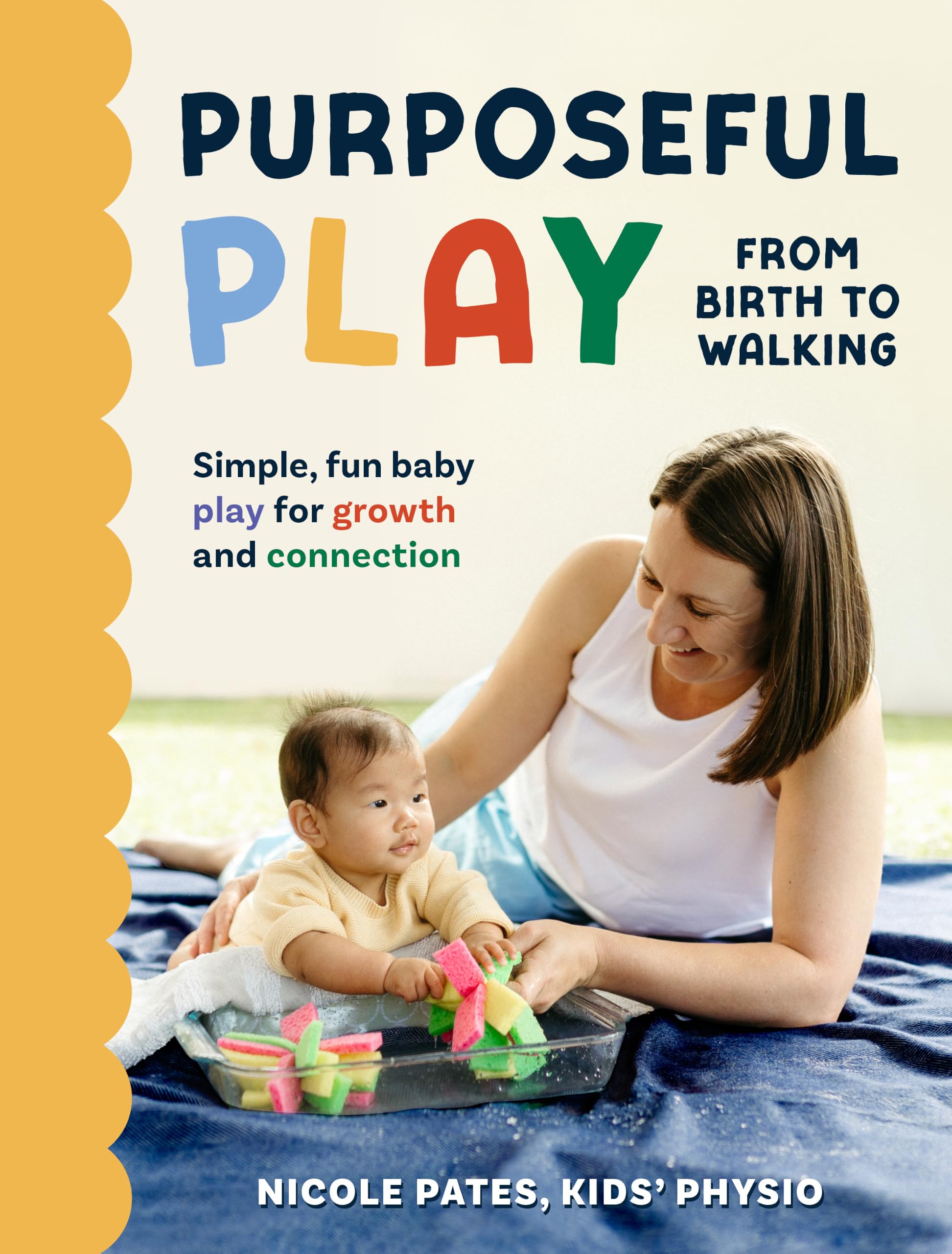 Purposeful Play: From Birth to Walking