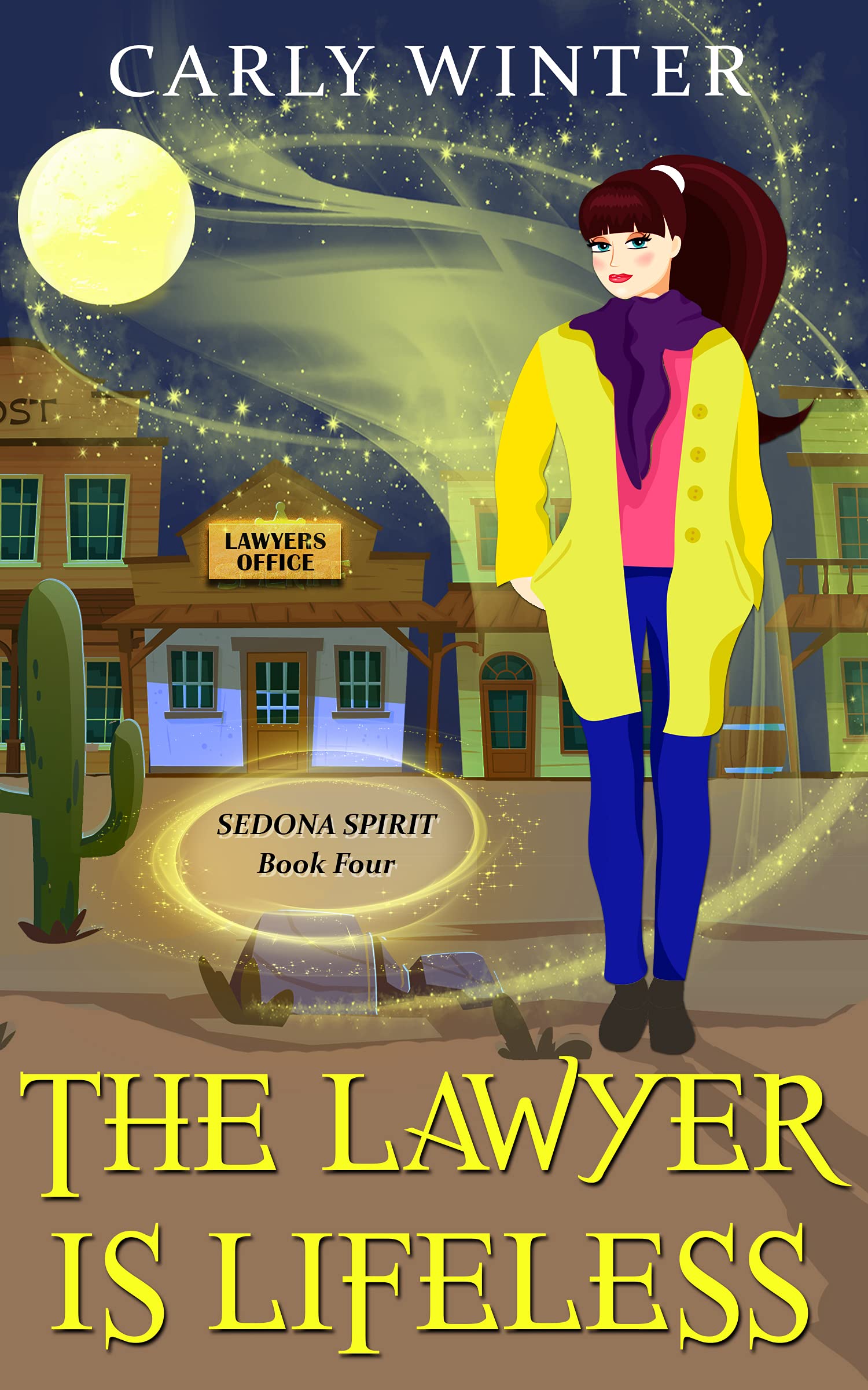 The Lawyer is Lifeless: A Humorous Paranormal Cozy Mystery (Sedona Spirit Cozy Mysteries Book 4)