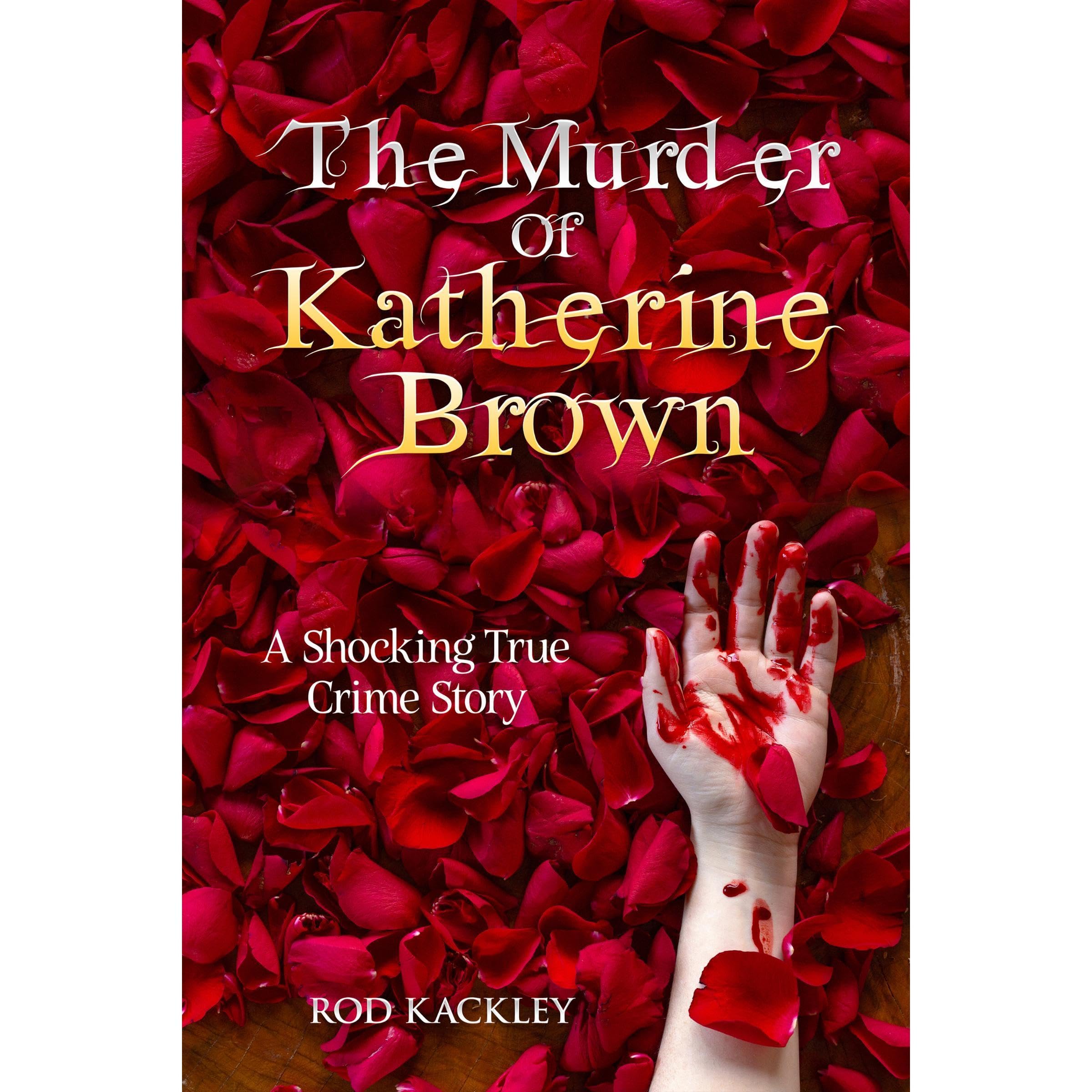 The Murder of Katherine Brown