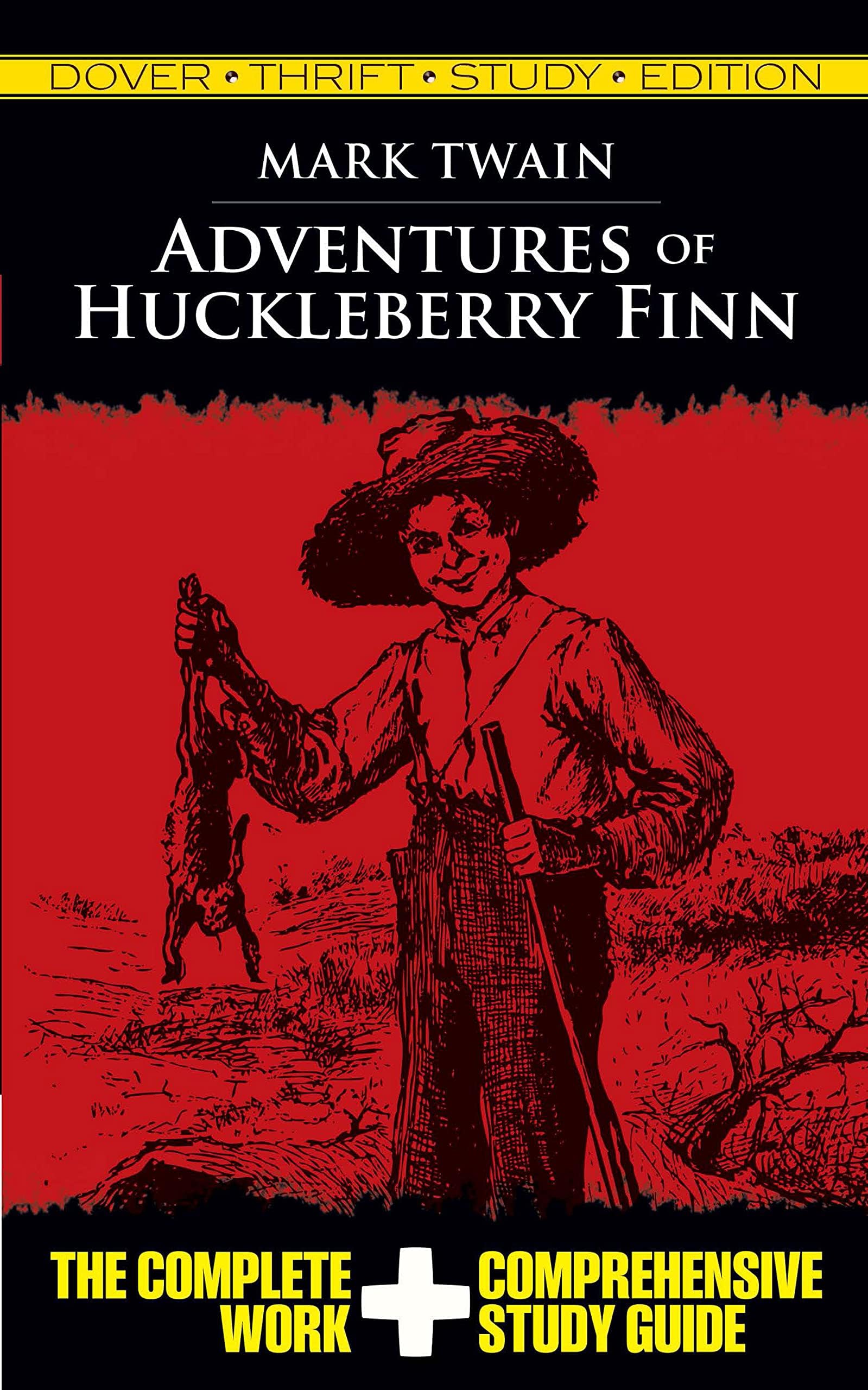 Adventures of Huckleberry Finn (Dover Thrift Study Edition) Paperback – August 3, 2009