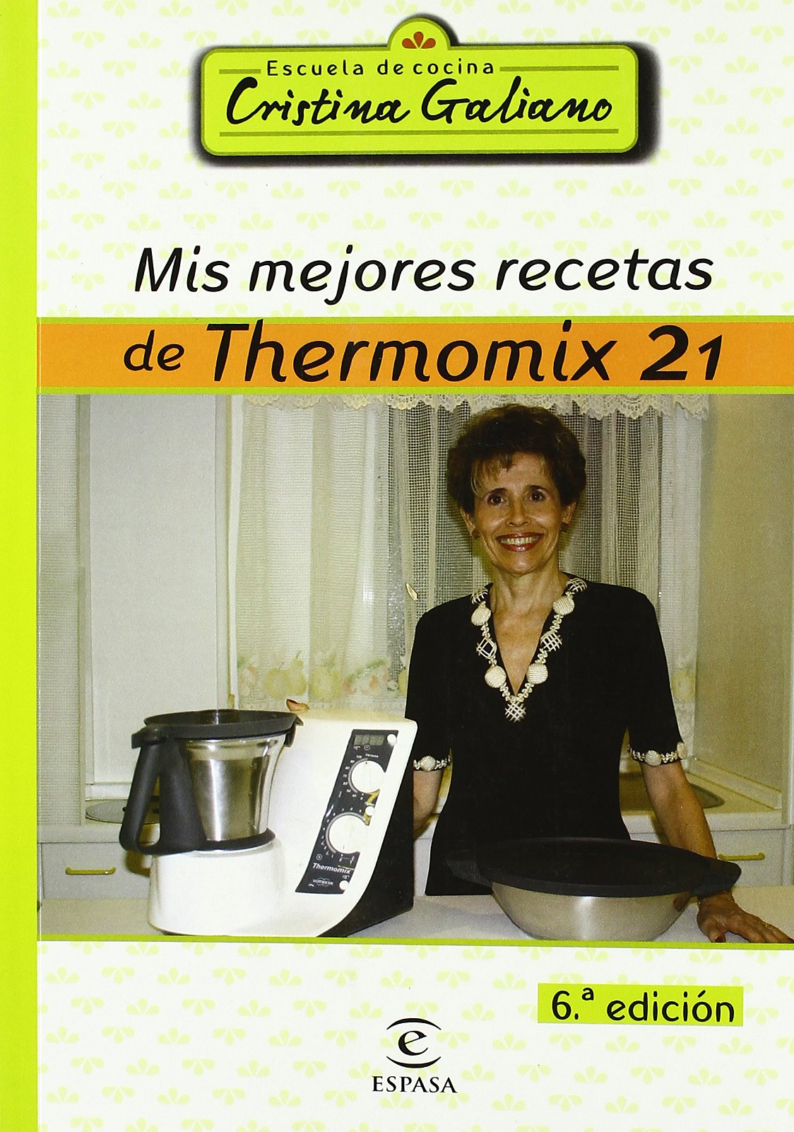 Mis mejores recetas Thermomix 21 (Espasa Gastronomía, Band 1)