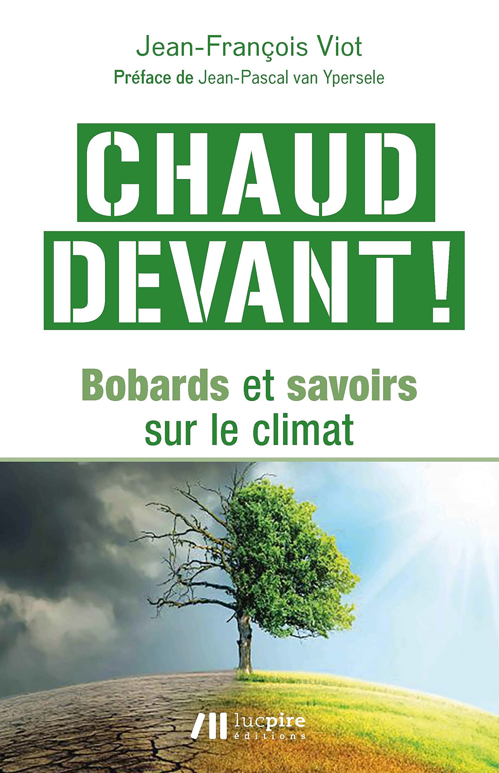Chaud devant: Bobards et savoirs sur le climat (French Edition)