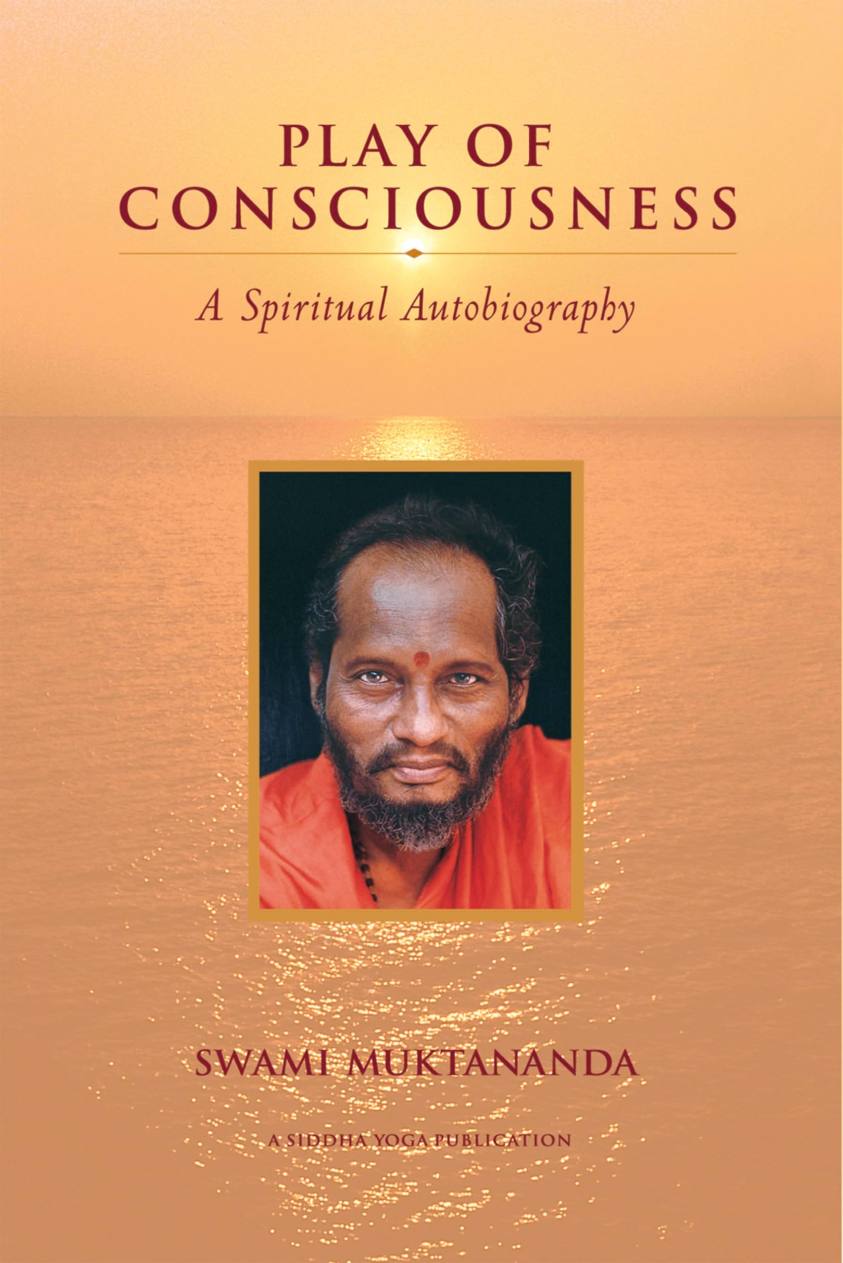 Play of Consciousness: A Spiritual Autobiography Paperback โ January 1, 2000