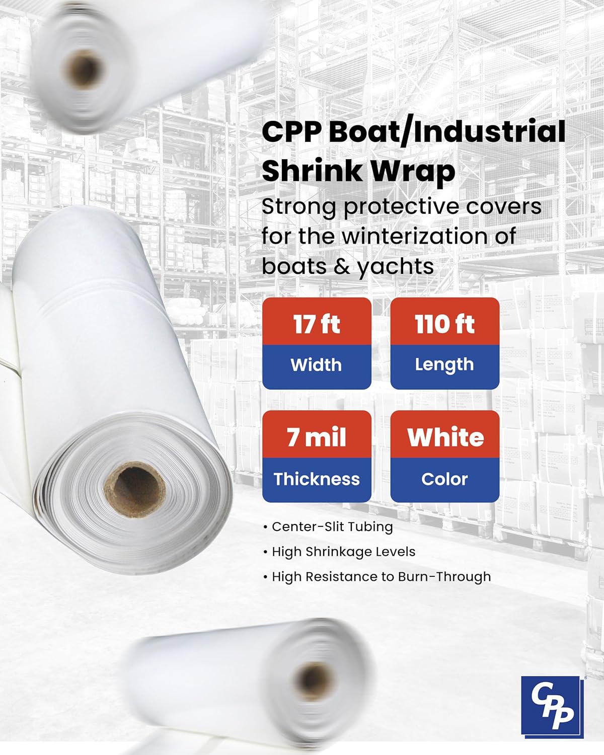 CPP 17’ x 110’, 7 Mil White Industrial Shrink Wrap - Boat Shrink Wrap for Winterization & Transportation - Puncture/Tear- Resistant & Waterproof High-Strength Plastic Wrap with UV & Weather Protection