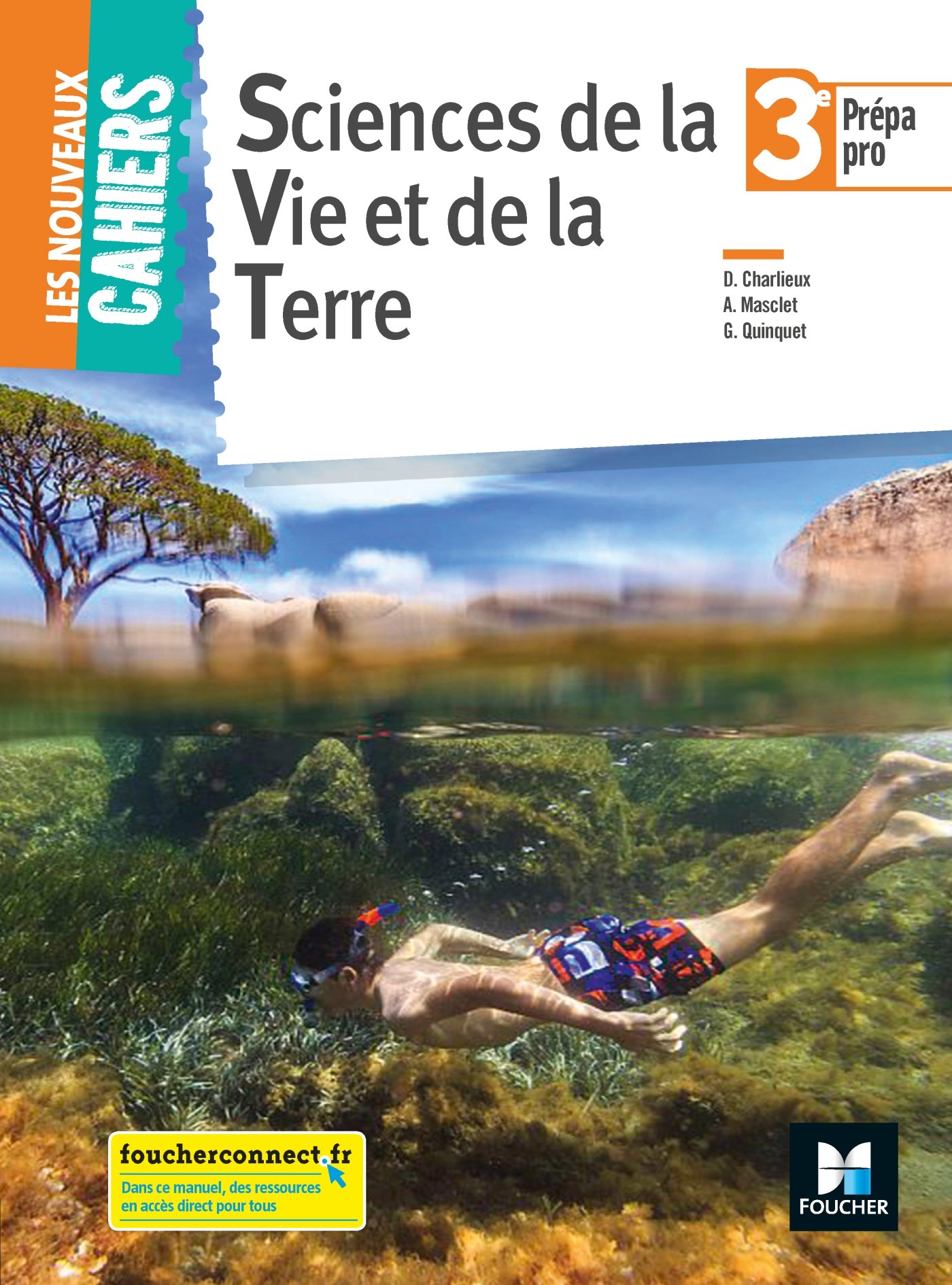 Les nouveaux cahiers - SVT 3e Prépa Pro - Éd. 2018 - Manuel élève