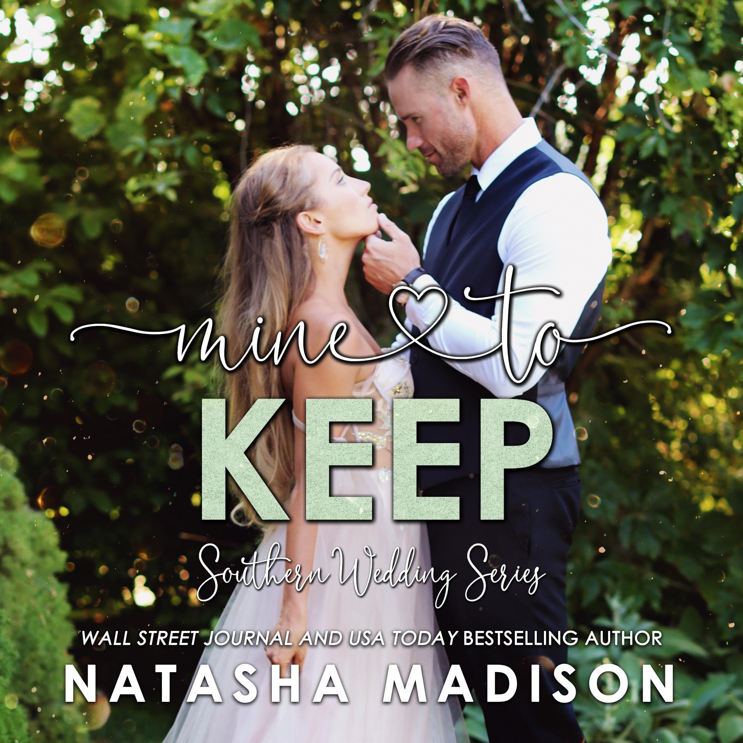 Cover art for Mine to Keep: Southern Wedding Series, Book 8