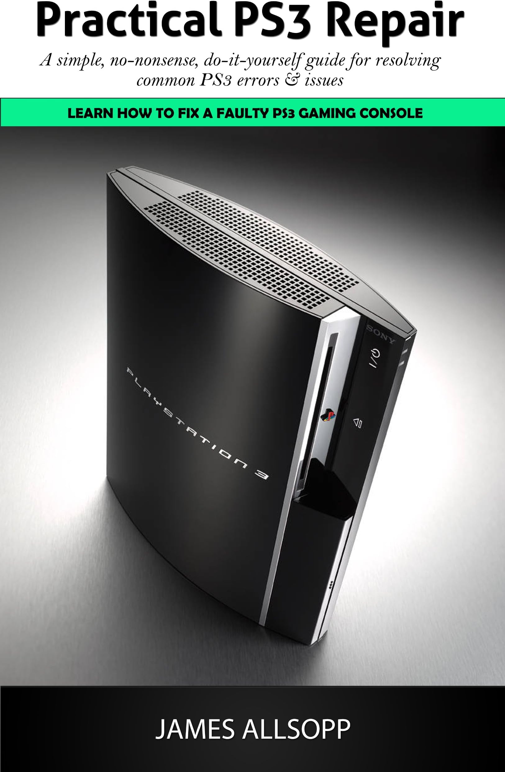 Practical PS3 Repair