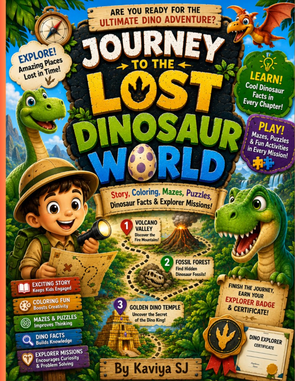 Journey to the Lost Dinosaur World: Story, Coloring, Mazes, Puzzles, Dinosaur Facts & Explorer Missions!
